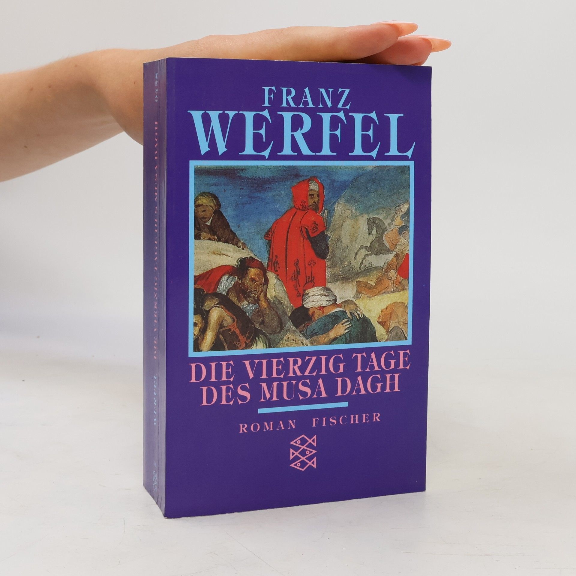 Franz Werfel Die vierzig Tage des Musa Dagh