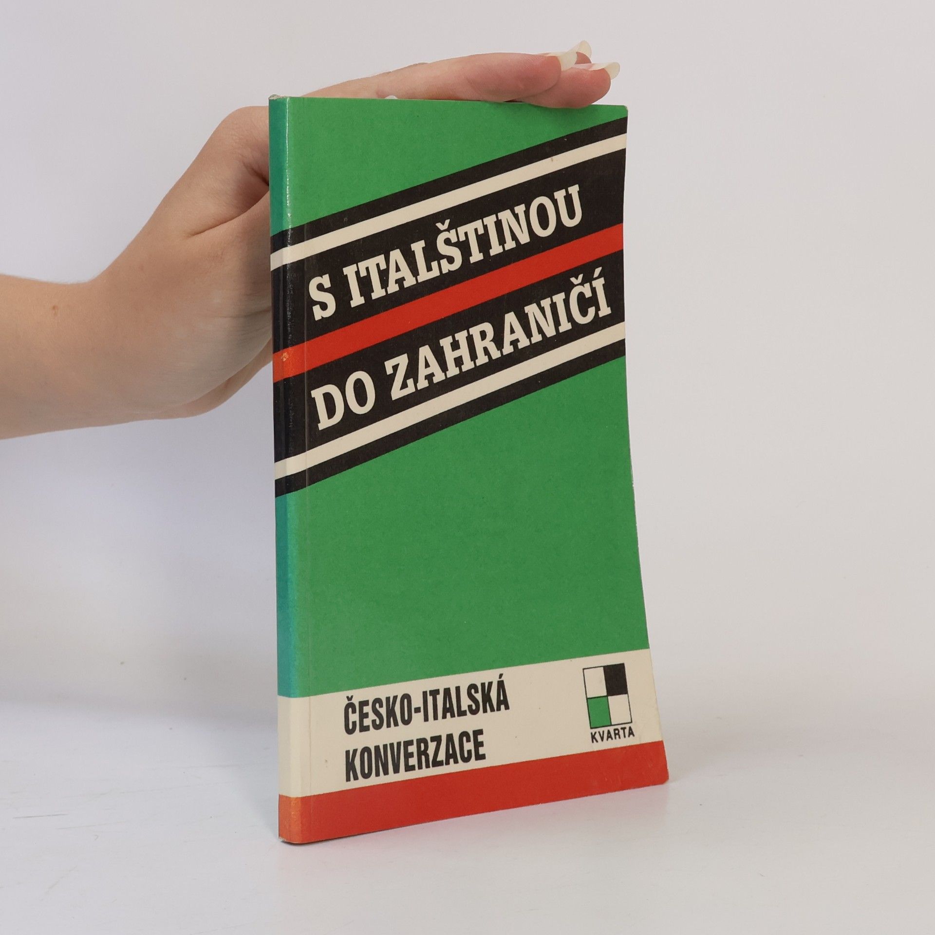 Jaroslav Kunčík S italštinou do zahraničí : Česko-italská konverzace