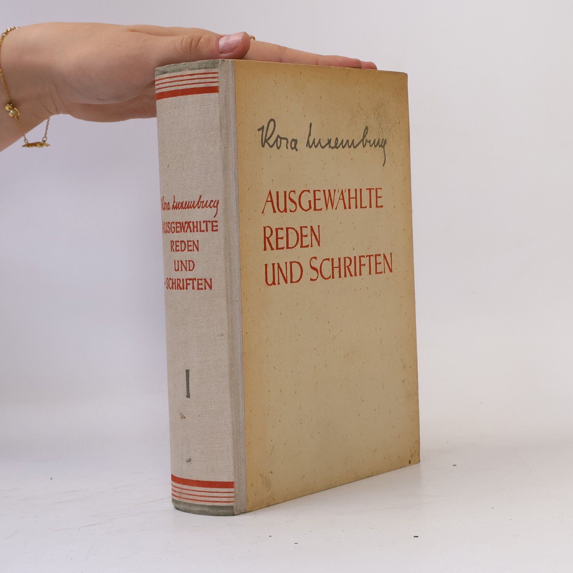Rosa Luxemburg Ausgewählte Reden und Schriften I.