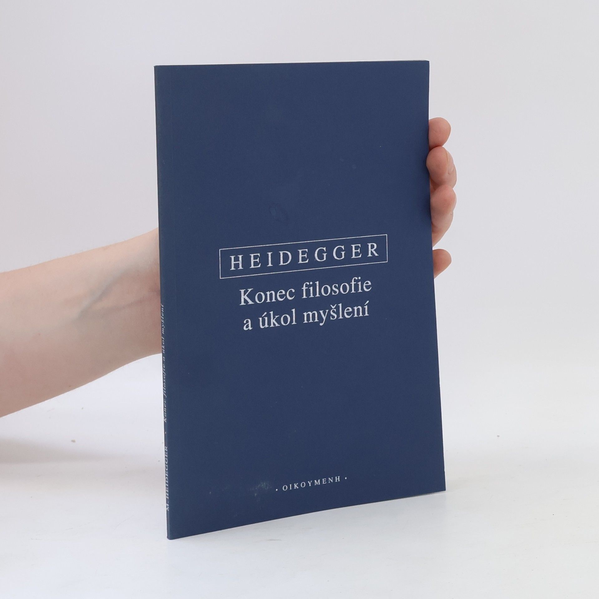 Martin Heidegger Konec filosofie a úkol myšlení