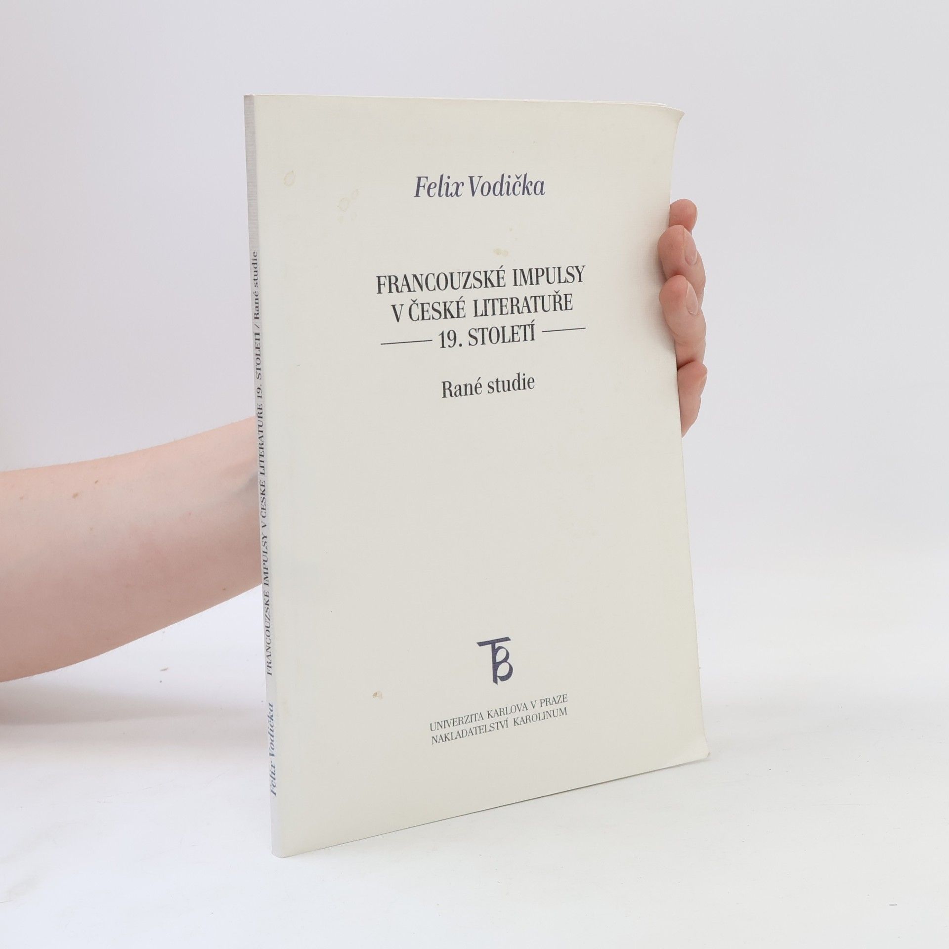 Felix Vodička Francouzské impulsy v české literatuře 19. století