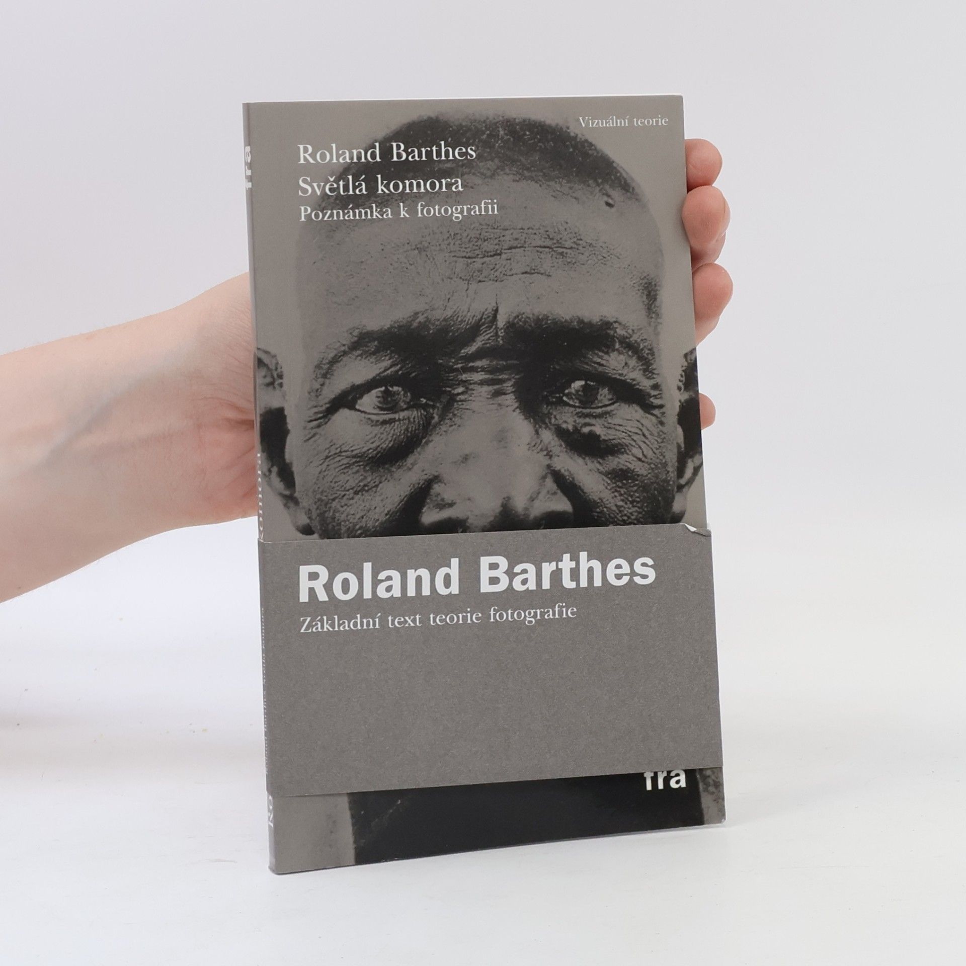 Roland Barthes Světlá komora. Poznámka k fotografii