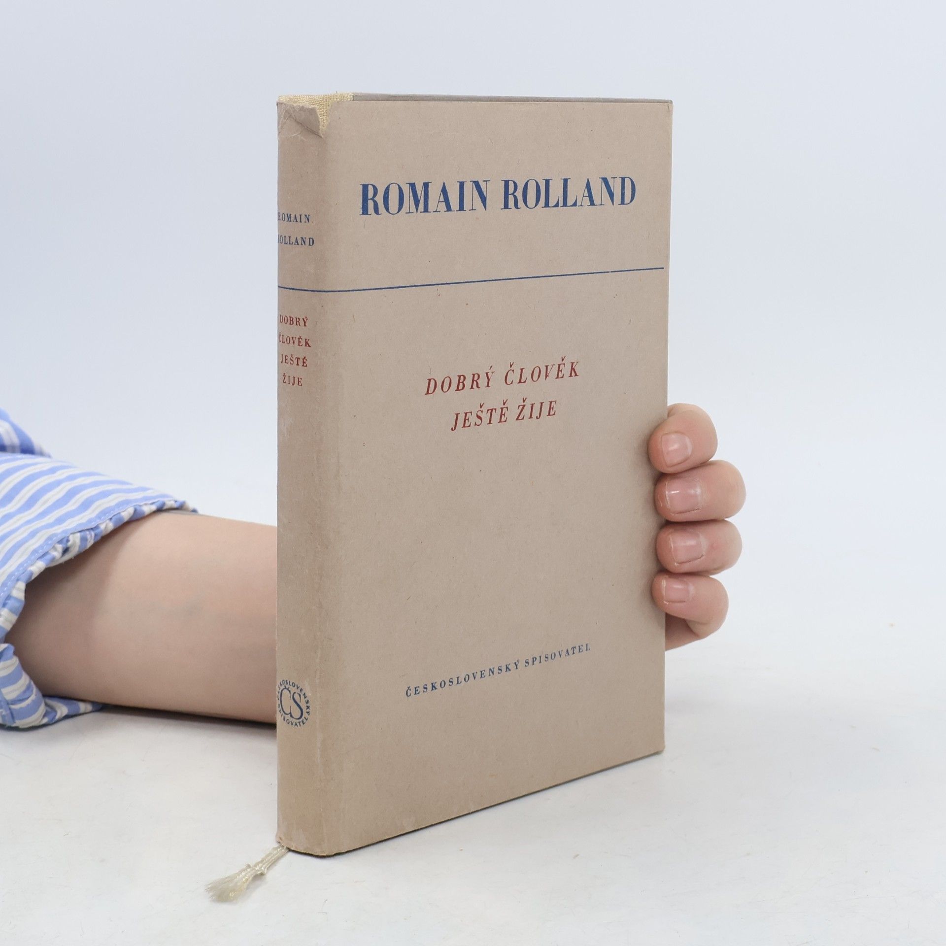 Romain Rolland Dobrý člověk ještě žije