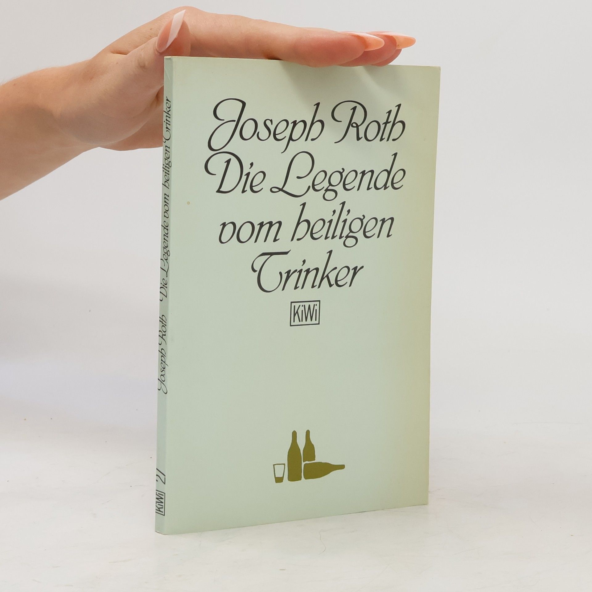 Joseph Roth Die Legende vom heiligen Trinker