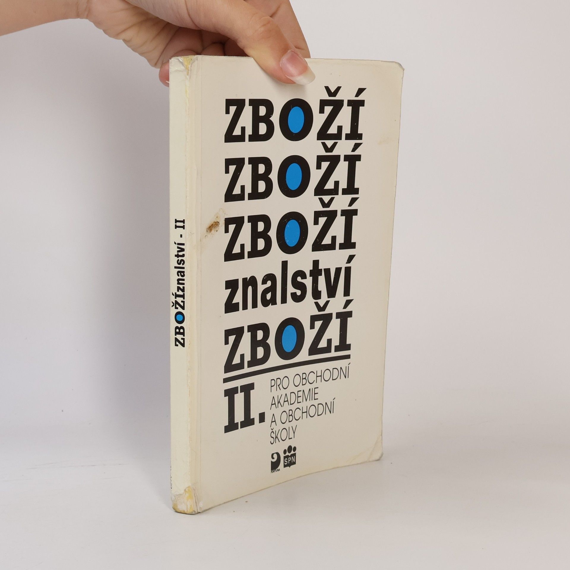 Zbožíznalství II. Pro obchodní akademie a obchodní školy