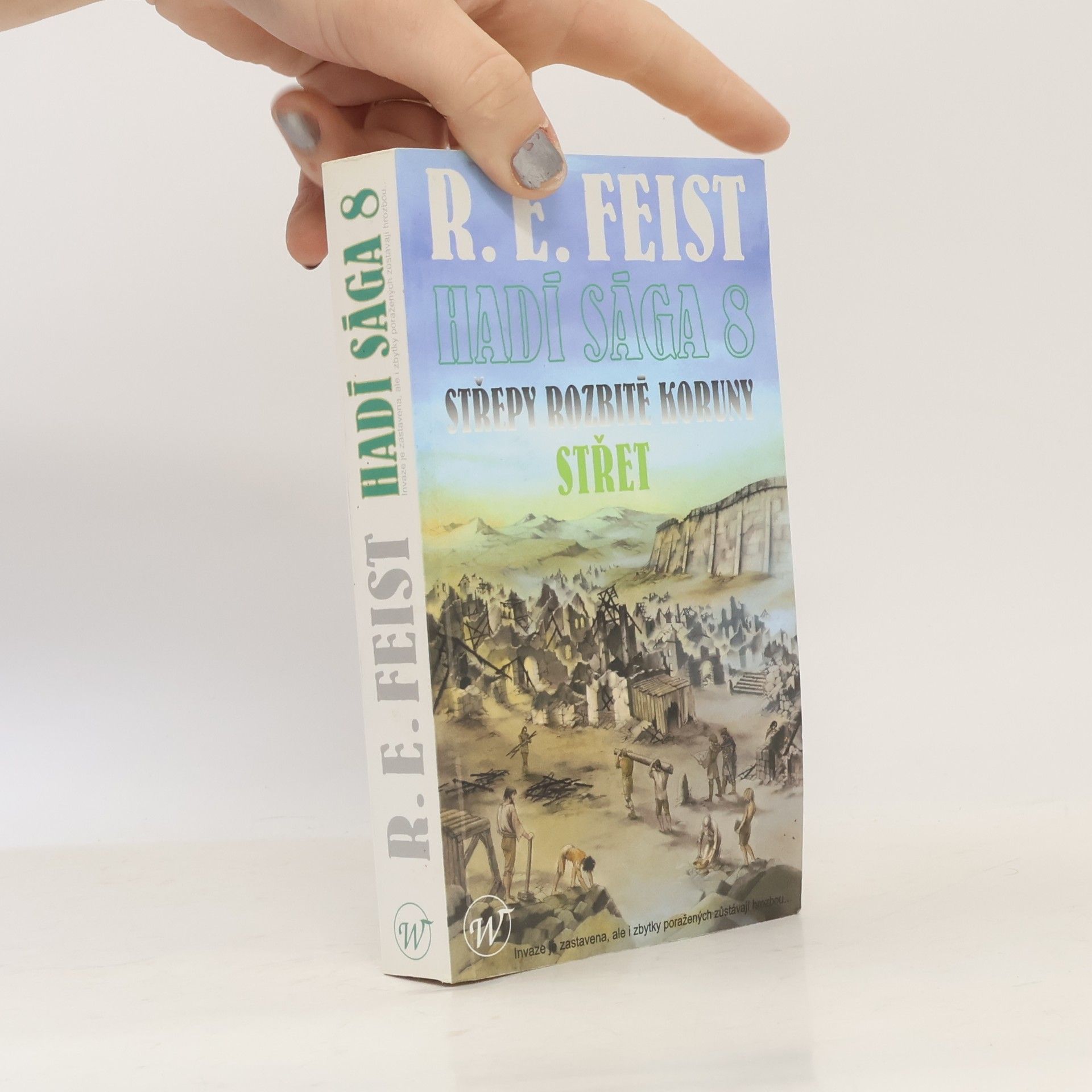 Raymond Elias Feist Hadí sága 8. Střepy rozbité koruny - Střet