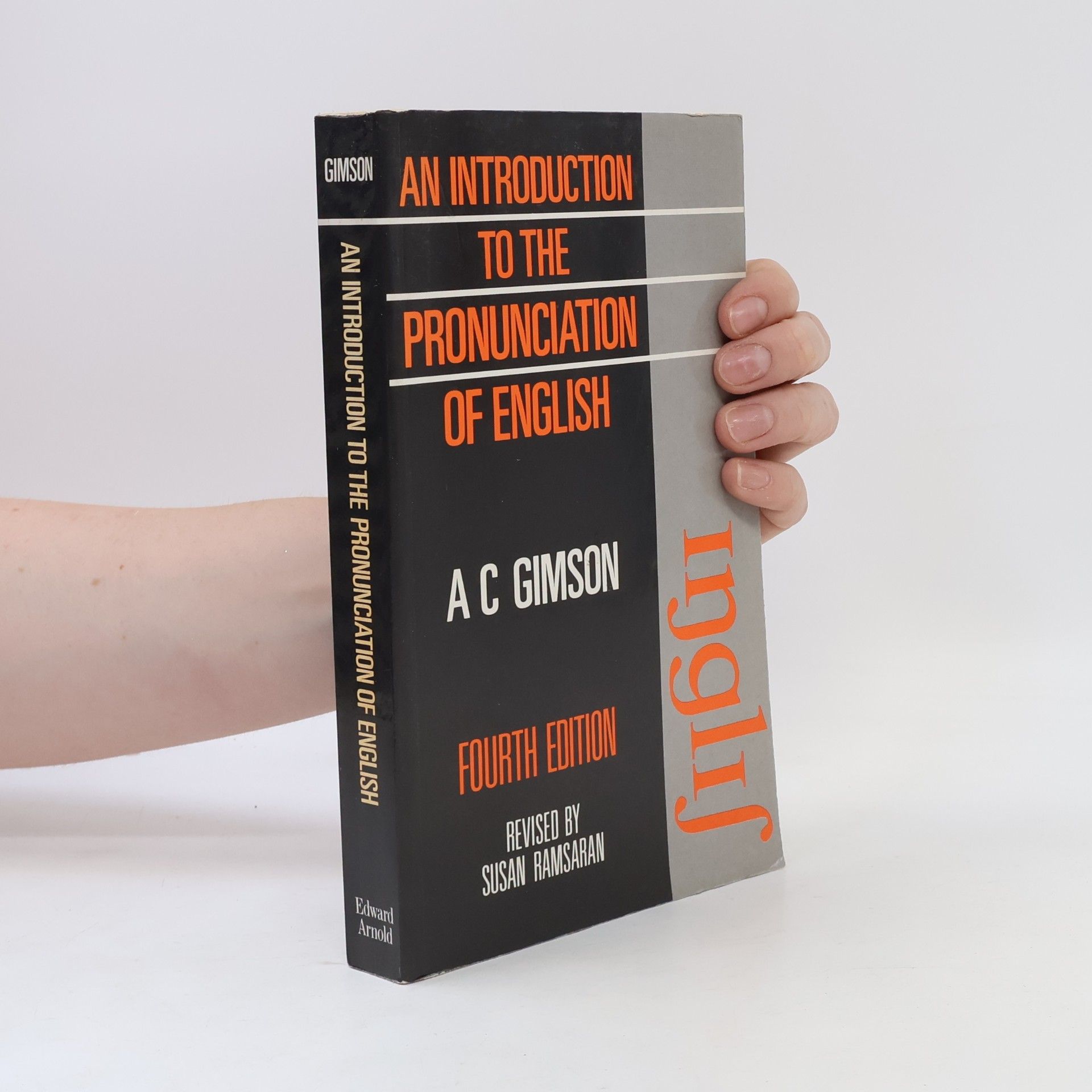 An Introduction to the Pronunciation of English: Fourth Edition, Revised by Susan Ramsaran