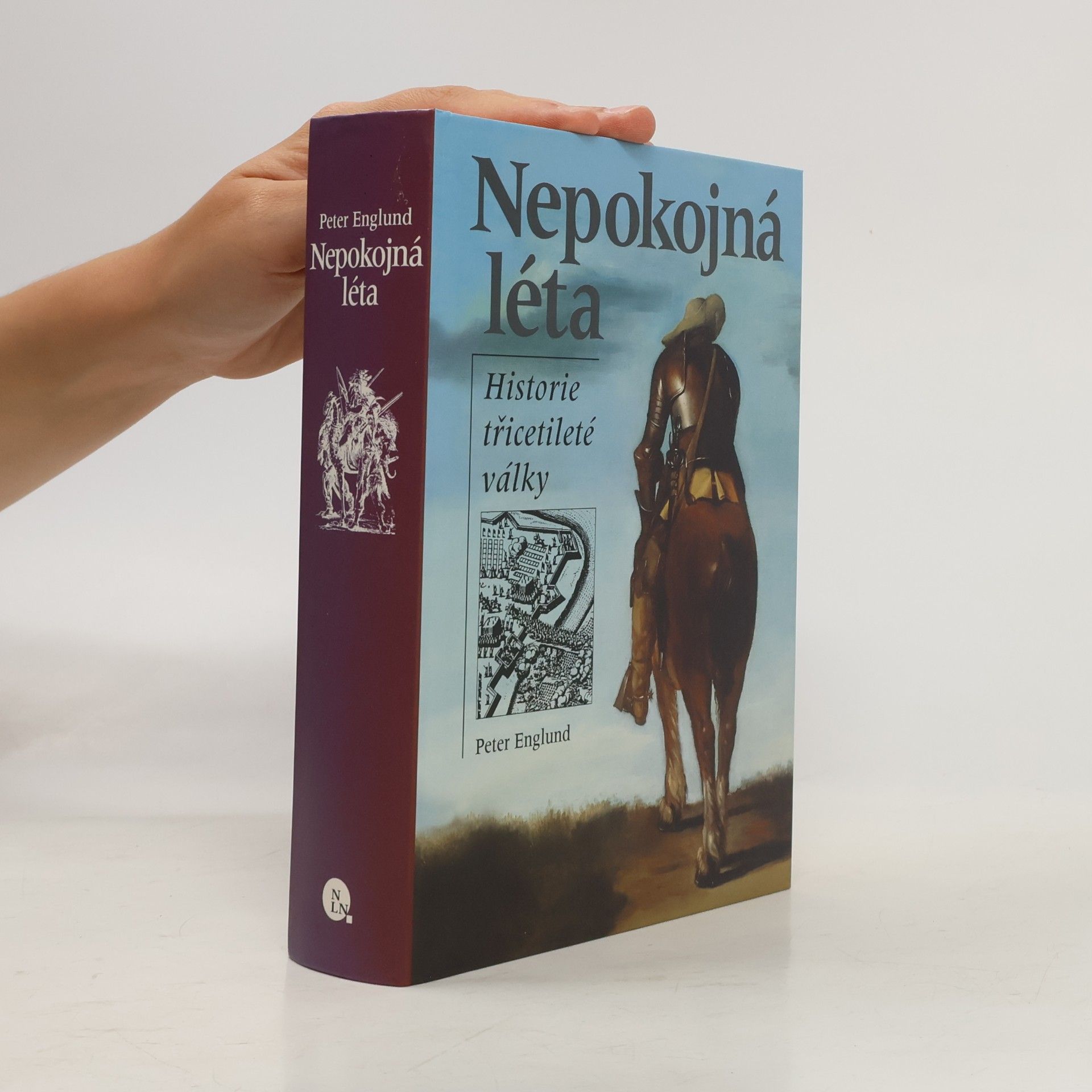 Peter Englund Nepokojná léta. Historie třicetileté války