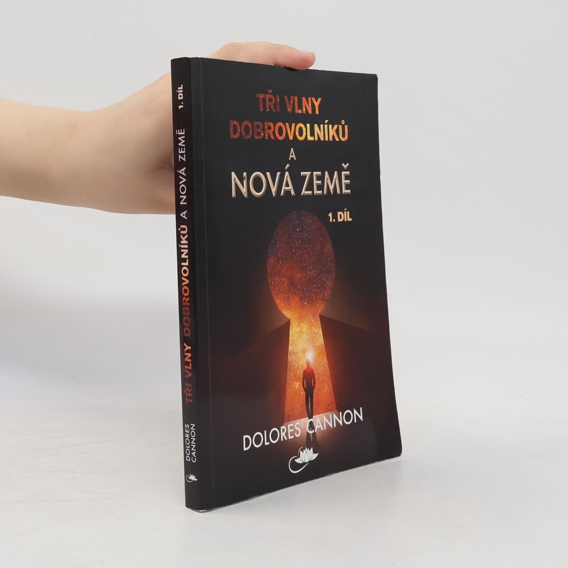 Dolores Cannon Tři vlny dobrovolníků a Nová Země