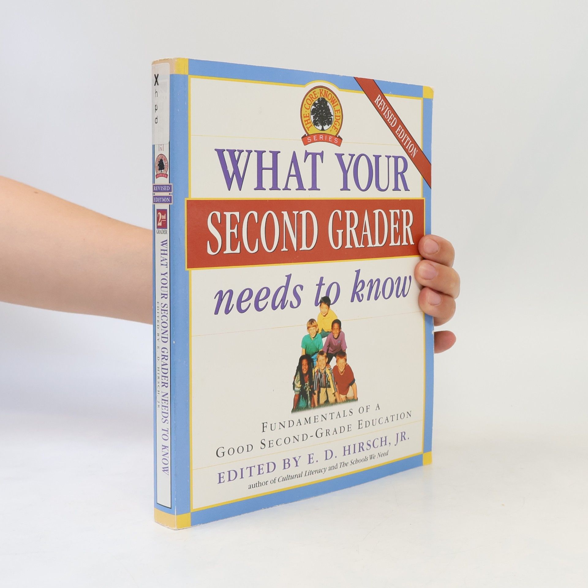 Eric Donald Hirsch What Your Second Grader Needs to Know