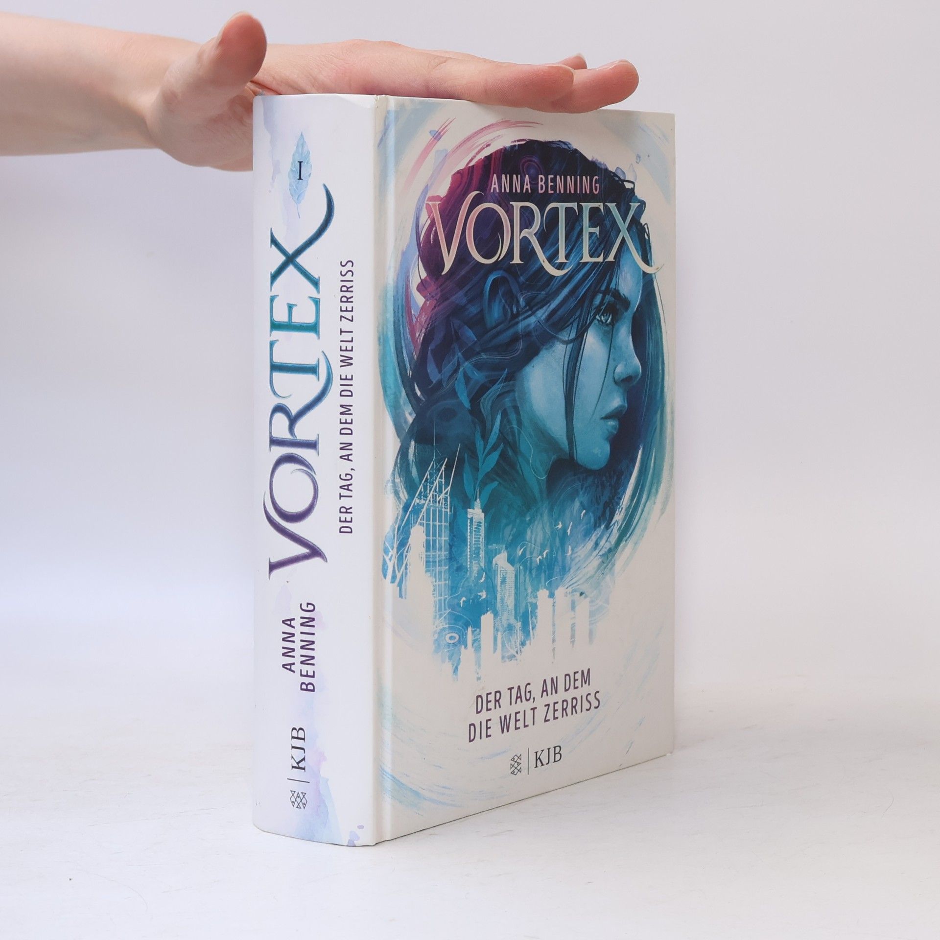 Anna Benning Vortex 1 - der Tag, an dem die Welt Zerriss