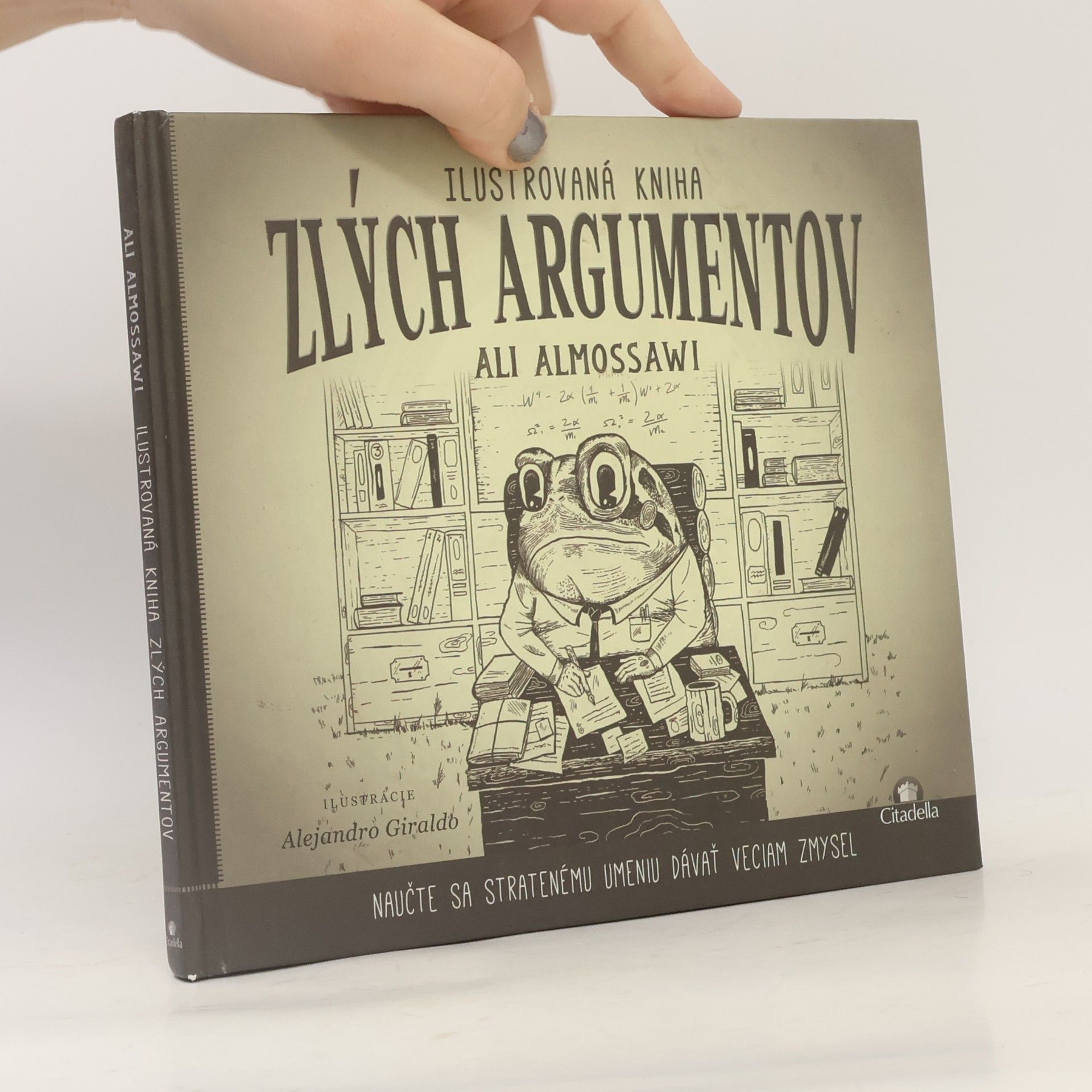 Ali Almossawi Ilustrovaná kniha zlých argumentov