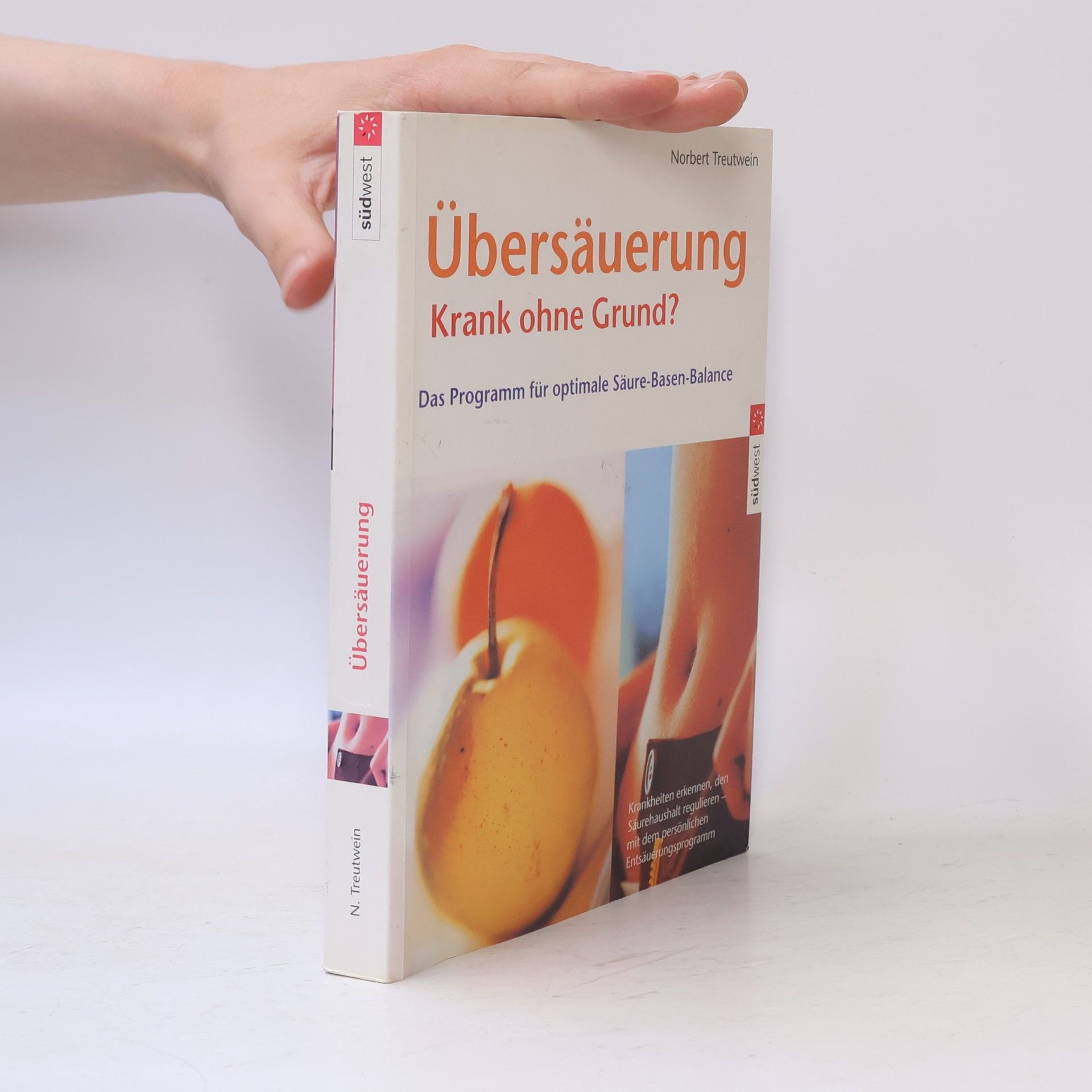 Norbert Treutwein Übersäuerung. Krank ohne Grund?