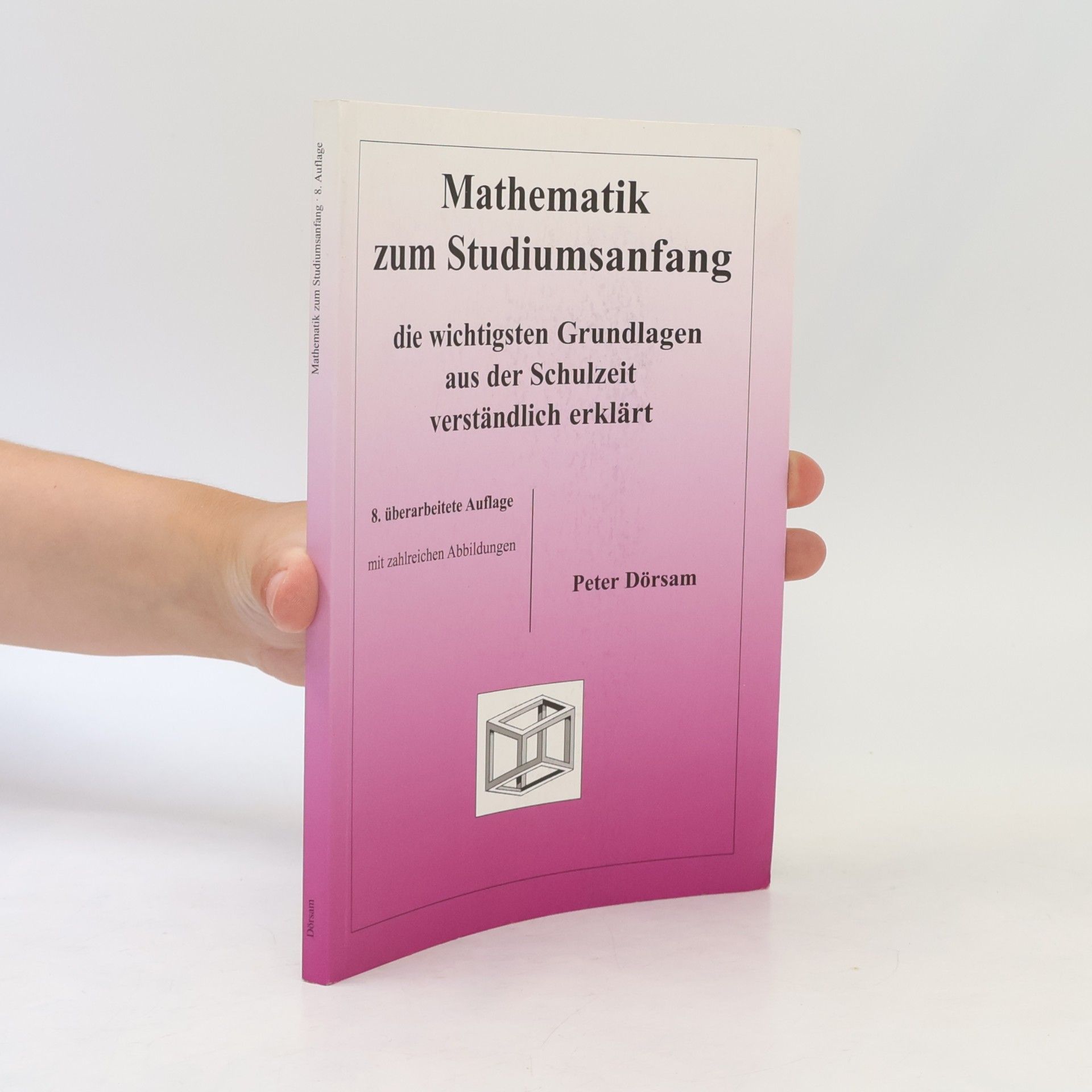 Peter Dörsam Mathematik zum Studiumsanfang