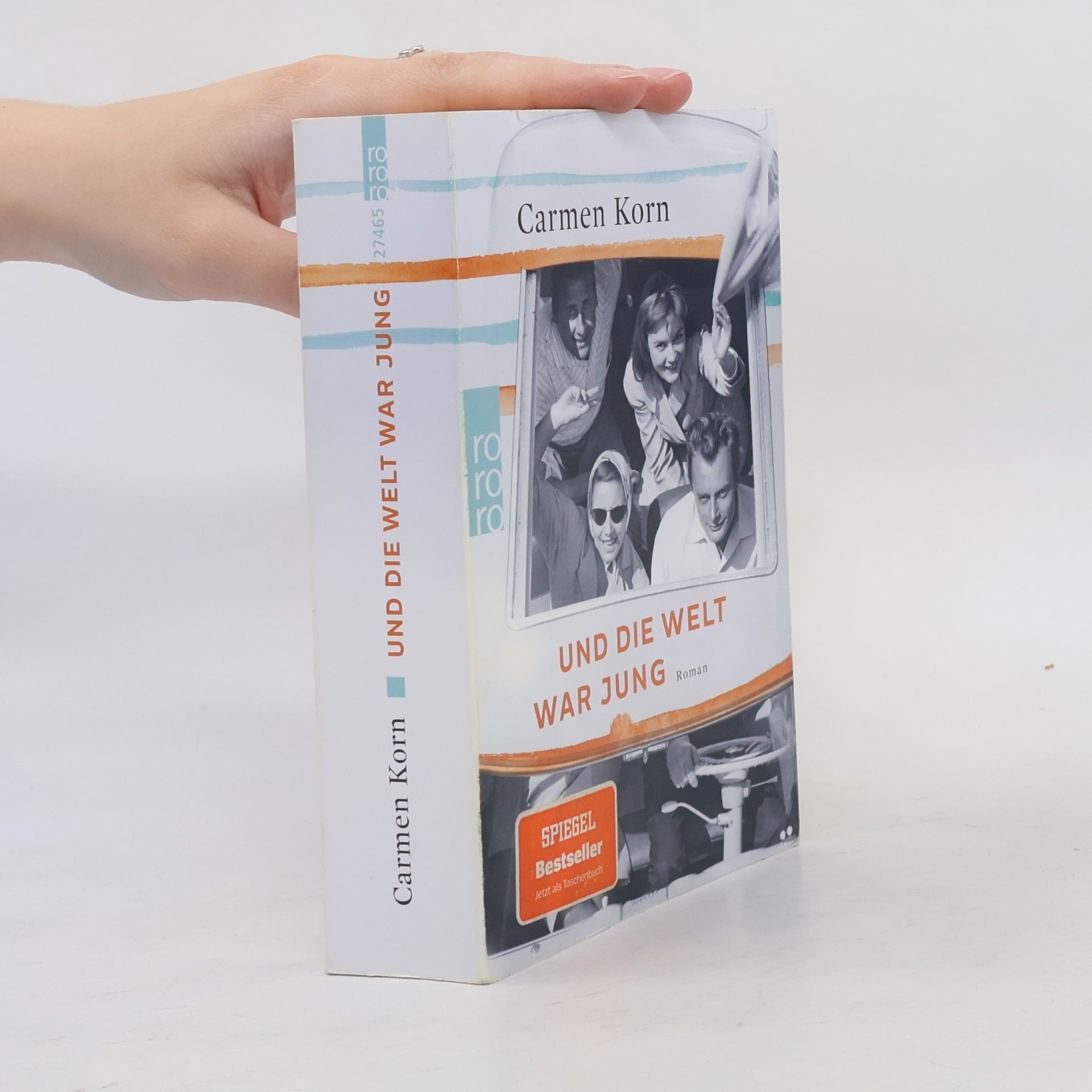 Carmen Korn Und die Welt war jung