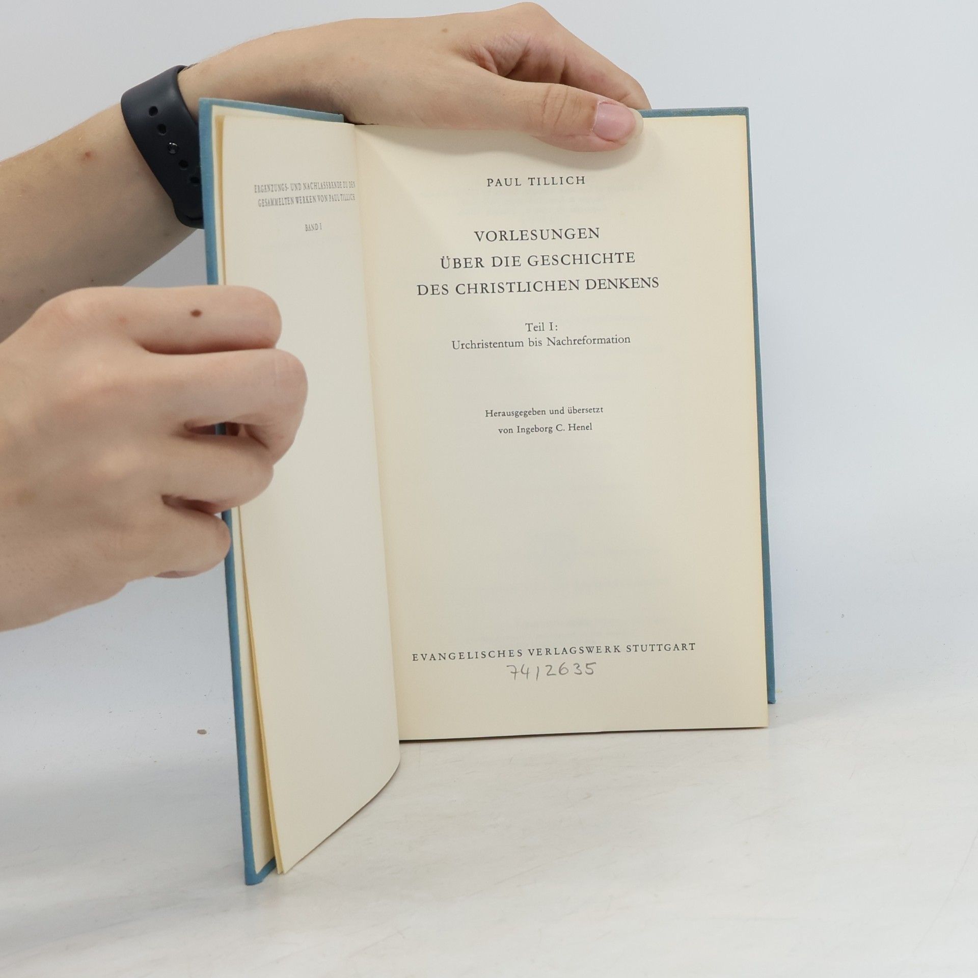 Paul Tillich Vorlesungen über die Geschichte des christlichen Denkens. Teil I, Urchristentum bis Nachreformation