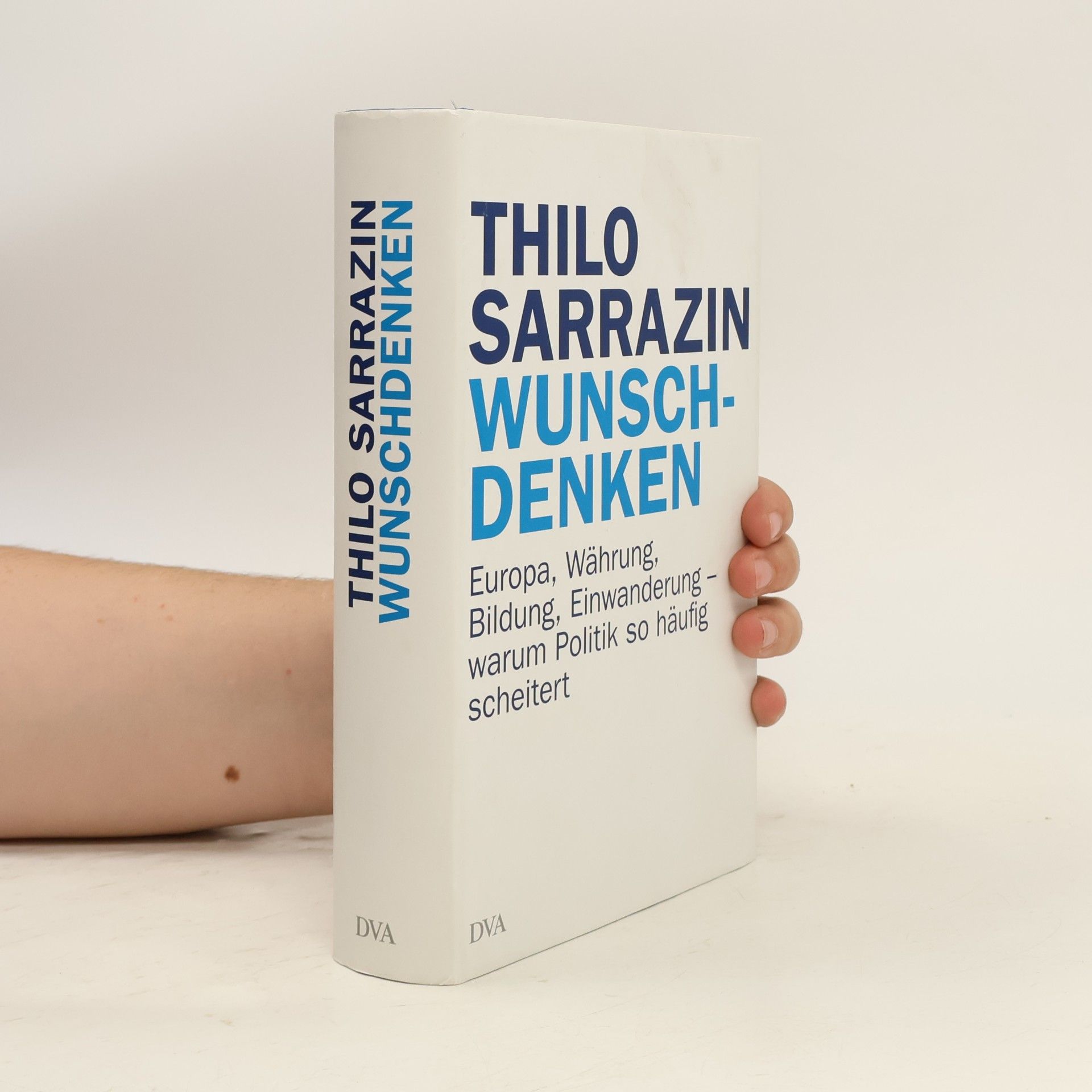 Thilo Sarrazin Wunschdenken