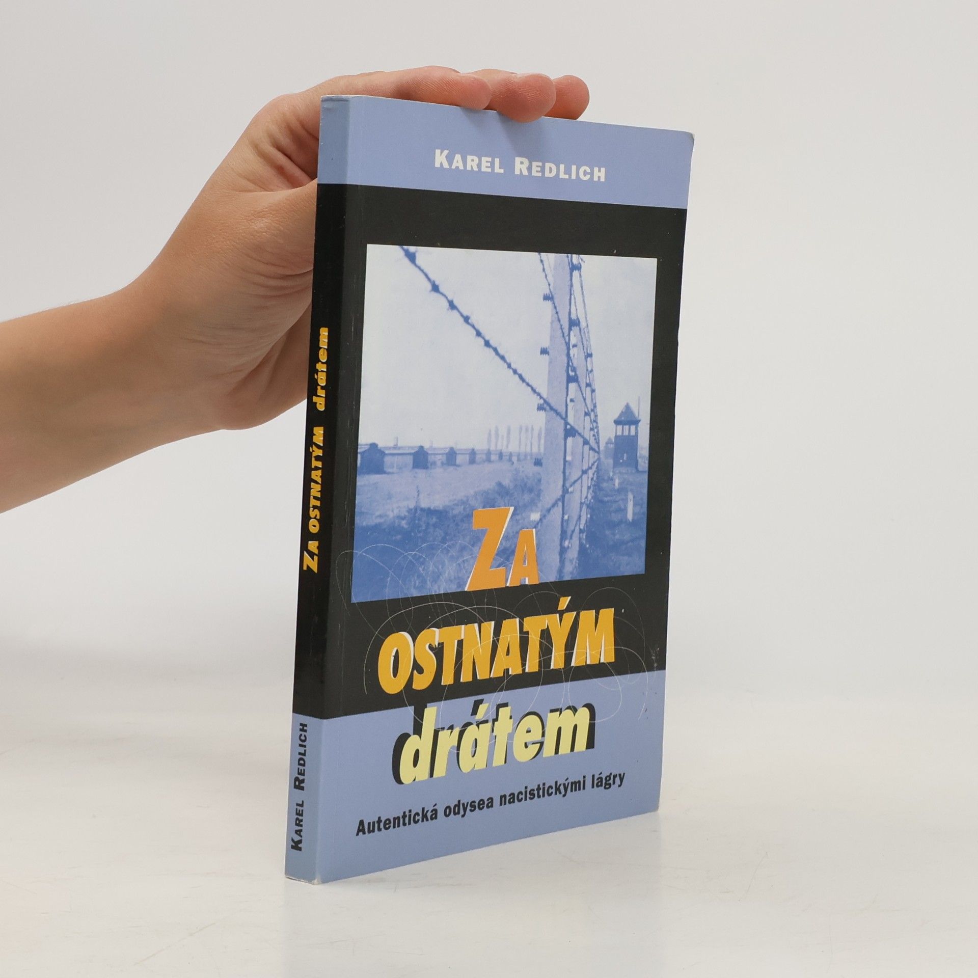 Karel Redlich Za ostnatým drátem