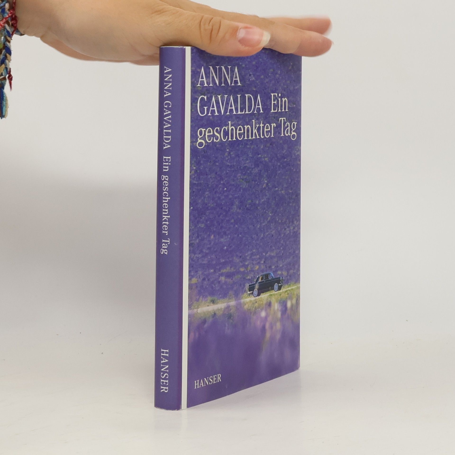 Anna Gavalda Ein geschenkter Tag