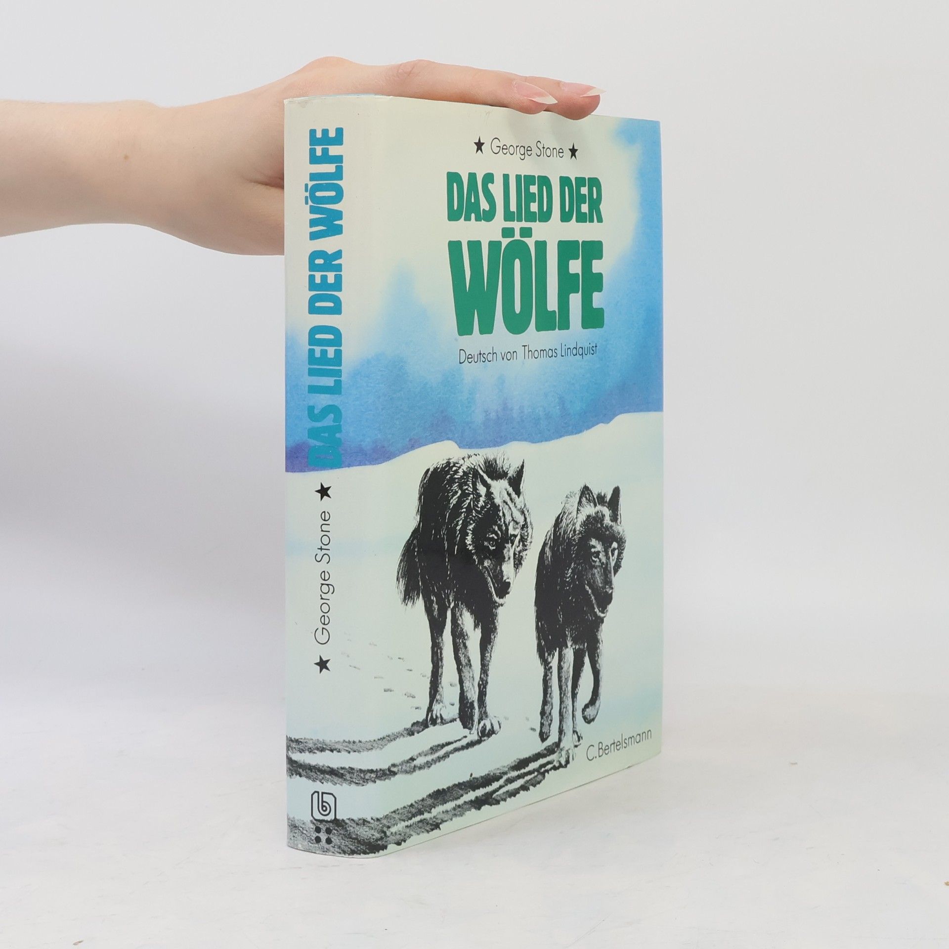 George Stone Das Lied der Wölfe