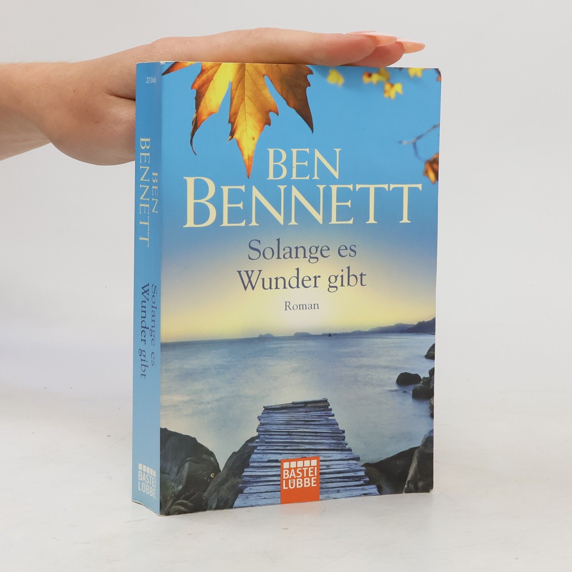 Ben Bennett Solange es Wunder gibt