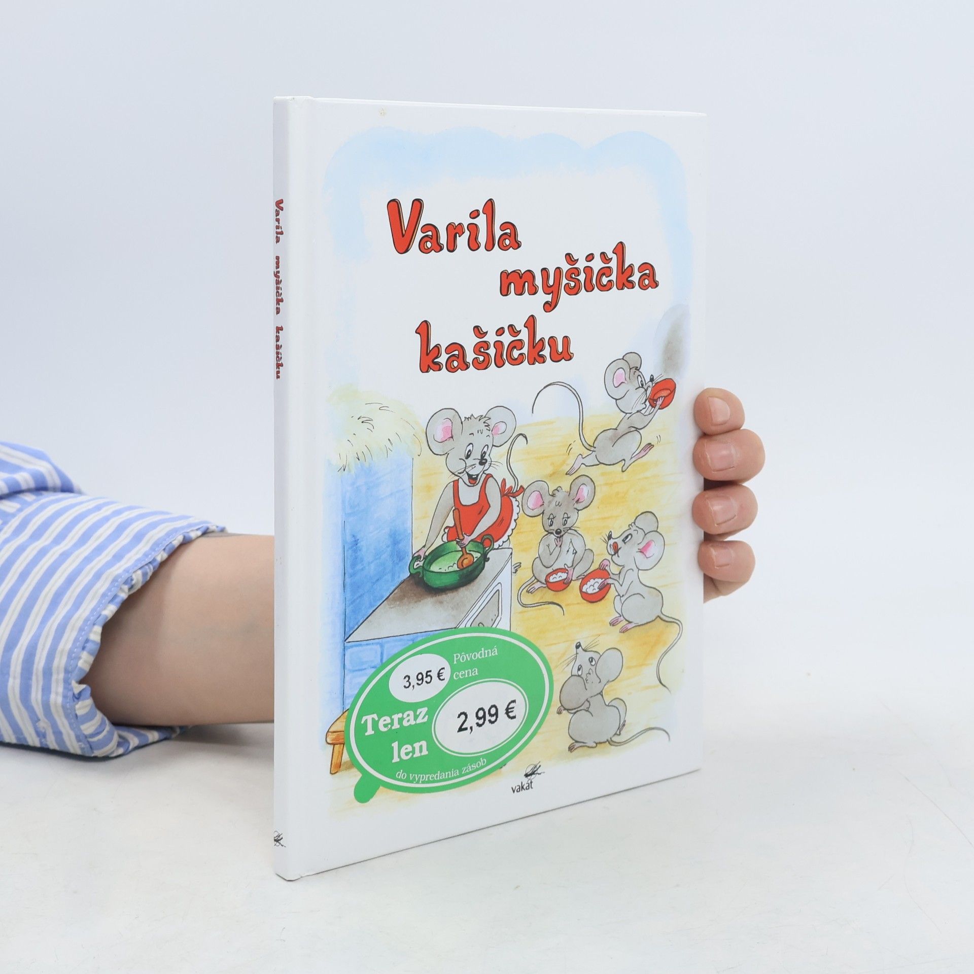 Vladimíra Vopičková Varila myšička kašičku