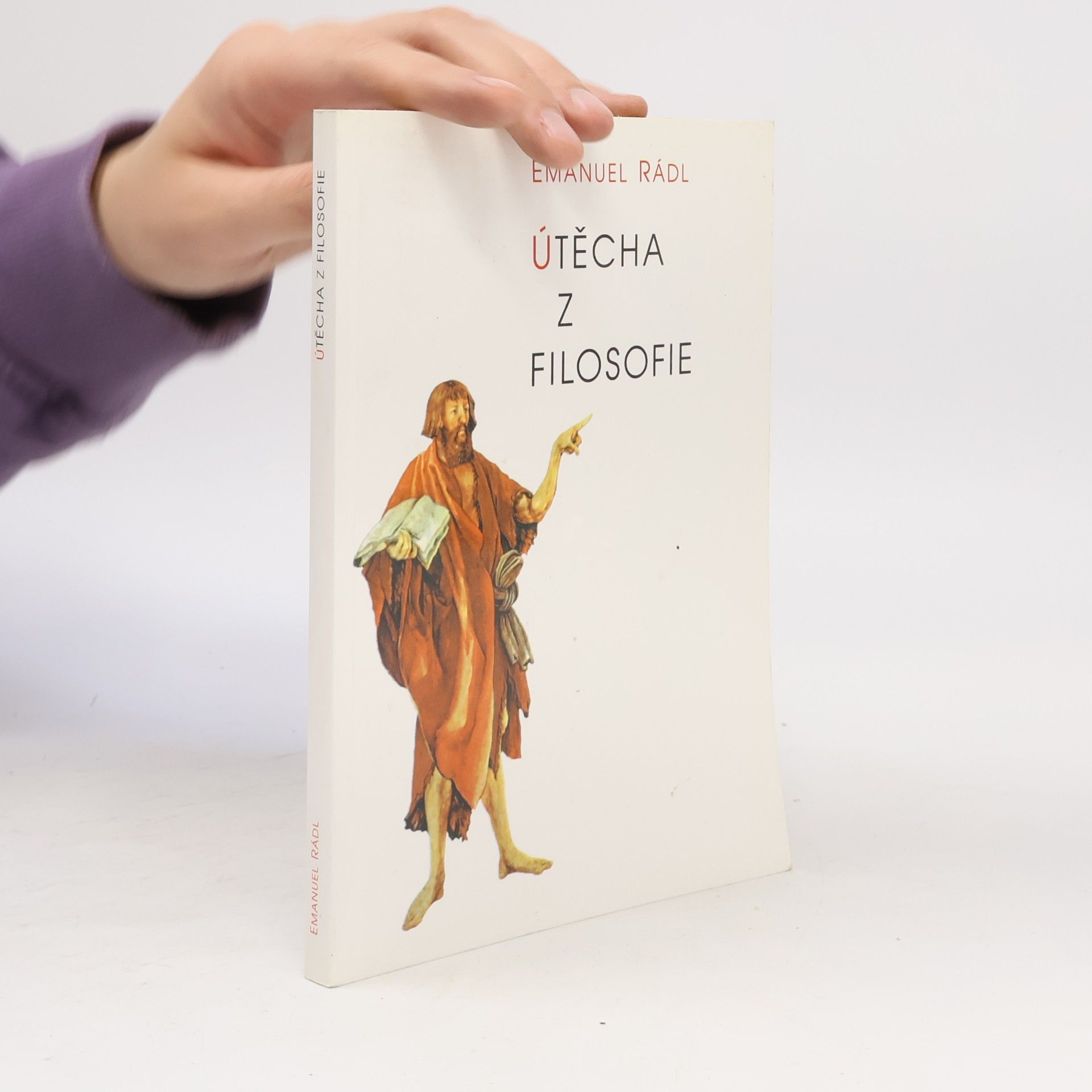 Emanuel Rádl Útěcha z filosofie