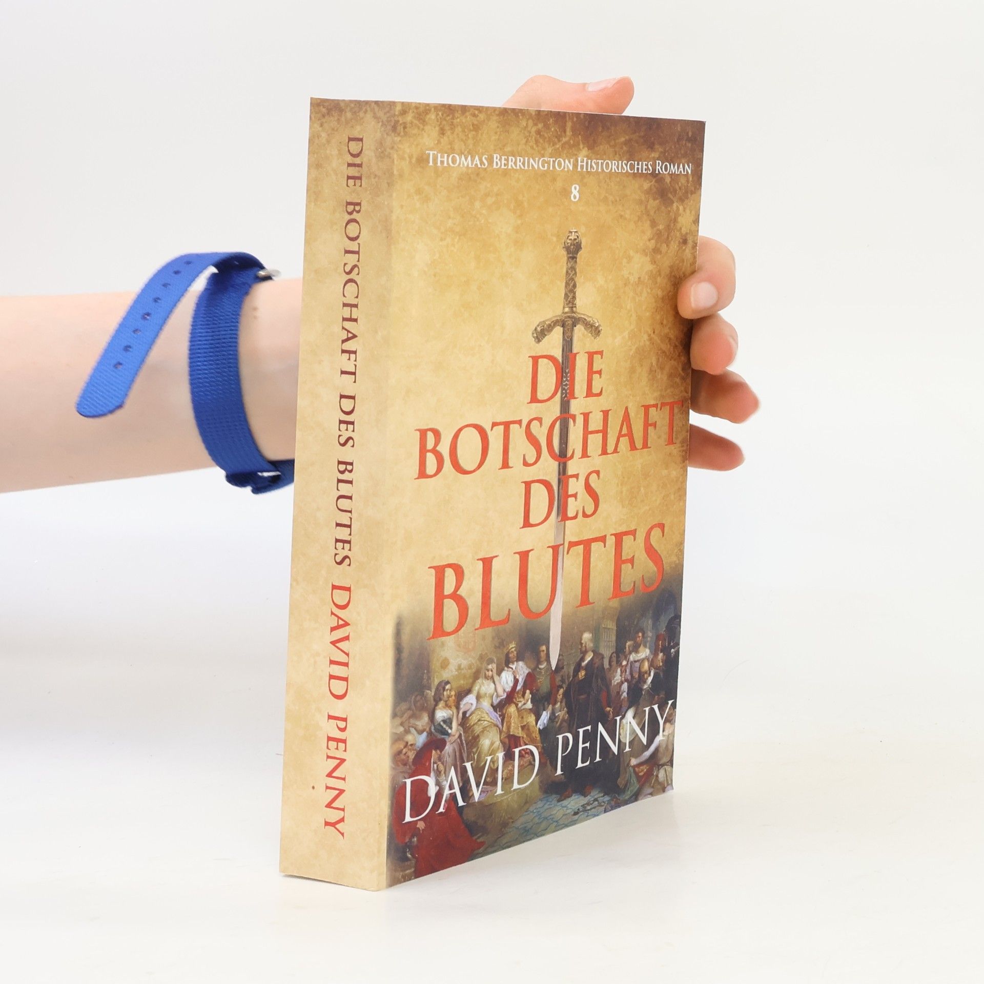 Thomas Berrington Historischer Kriminalroman - 8: Die Botschaft des Blutes