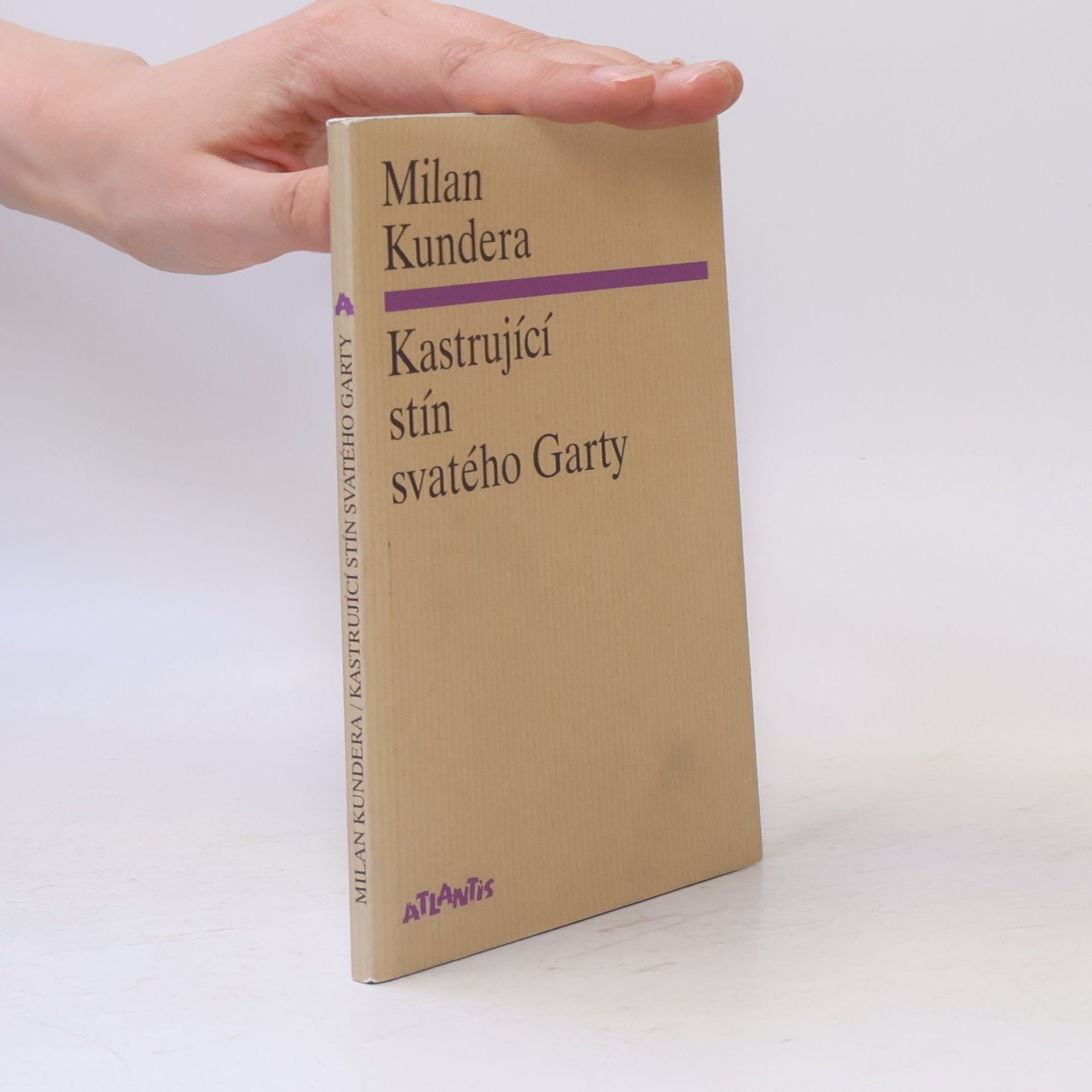 Milan Kundera Kastrující stín svatého Garty