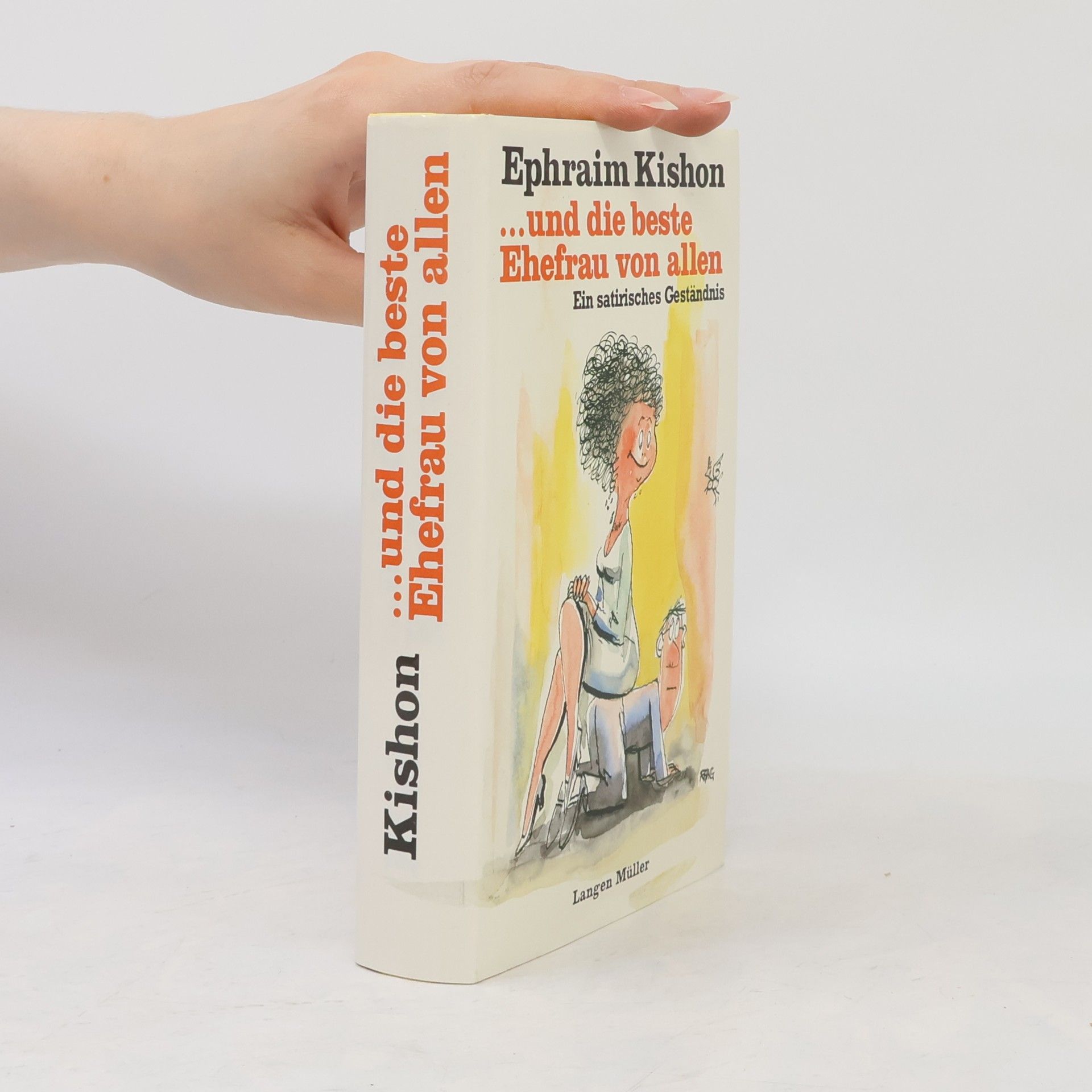 Ephraim Kishon ... und die beste Ehefrau von allen