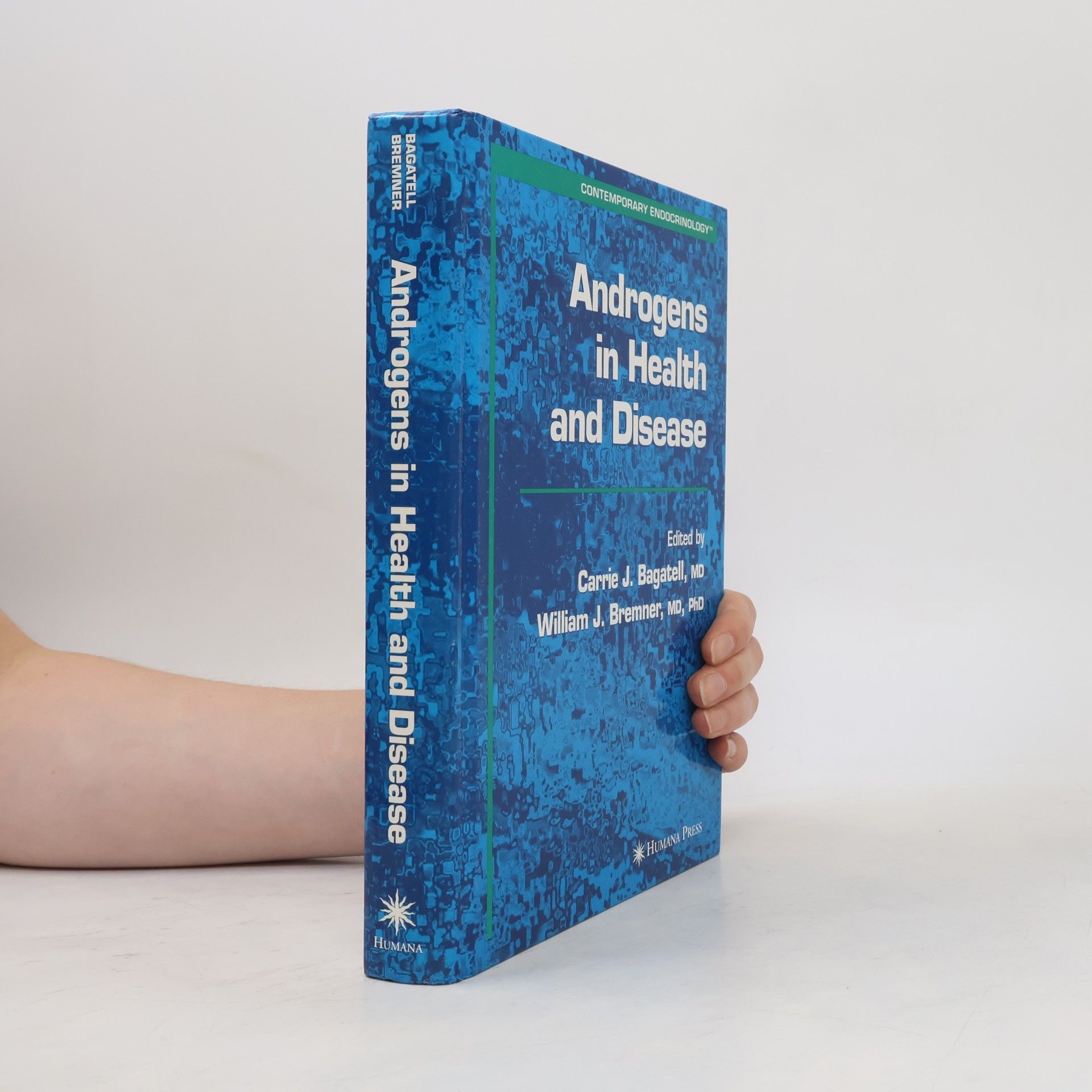 William J. Bremner Contemporary Endocrinology: Androgens in Health and Disease