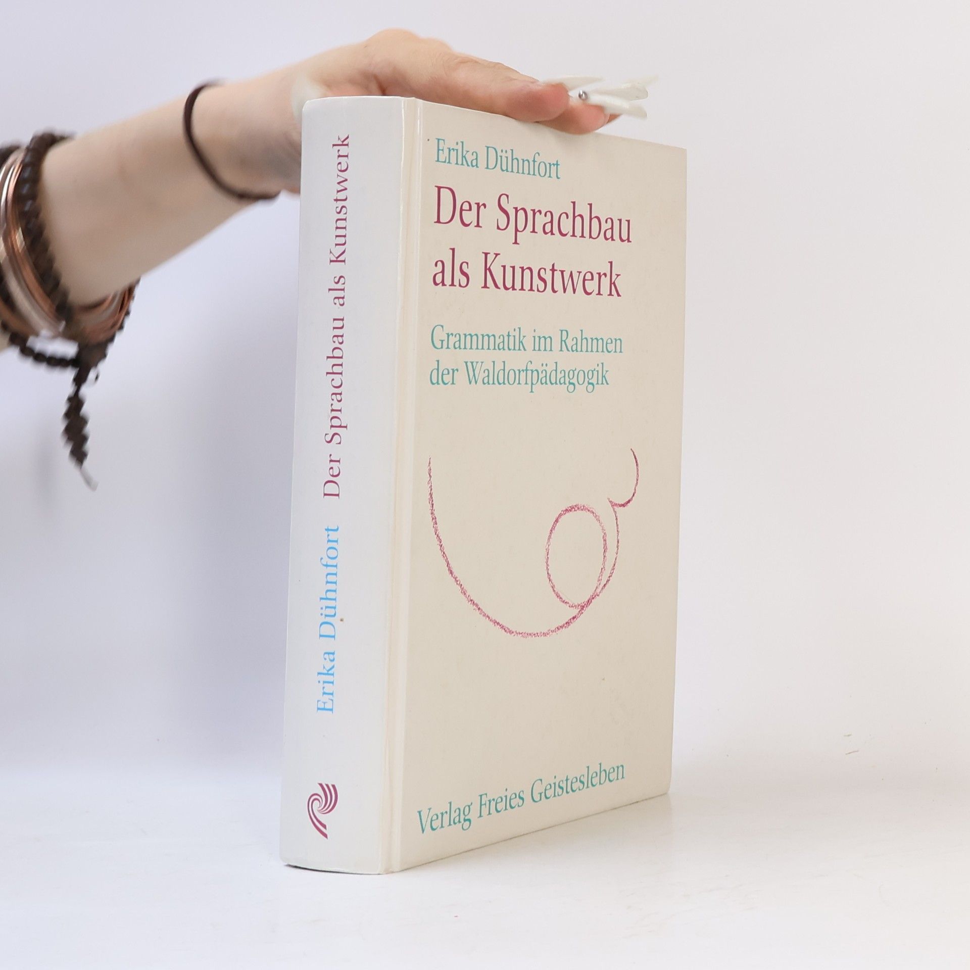 Erika Dühnfort Der Sprachbau als Kunstwerk