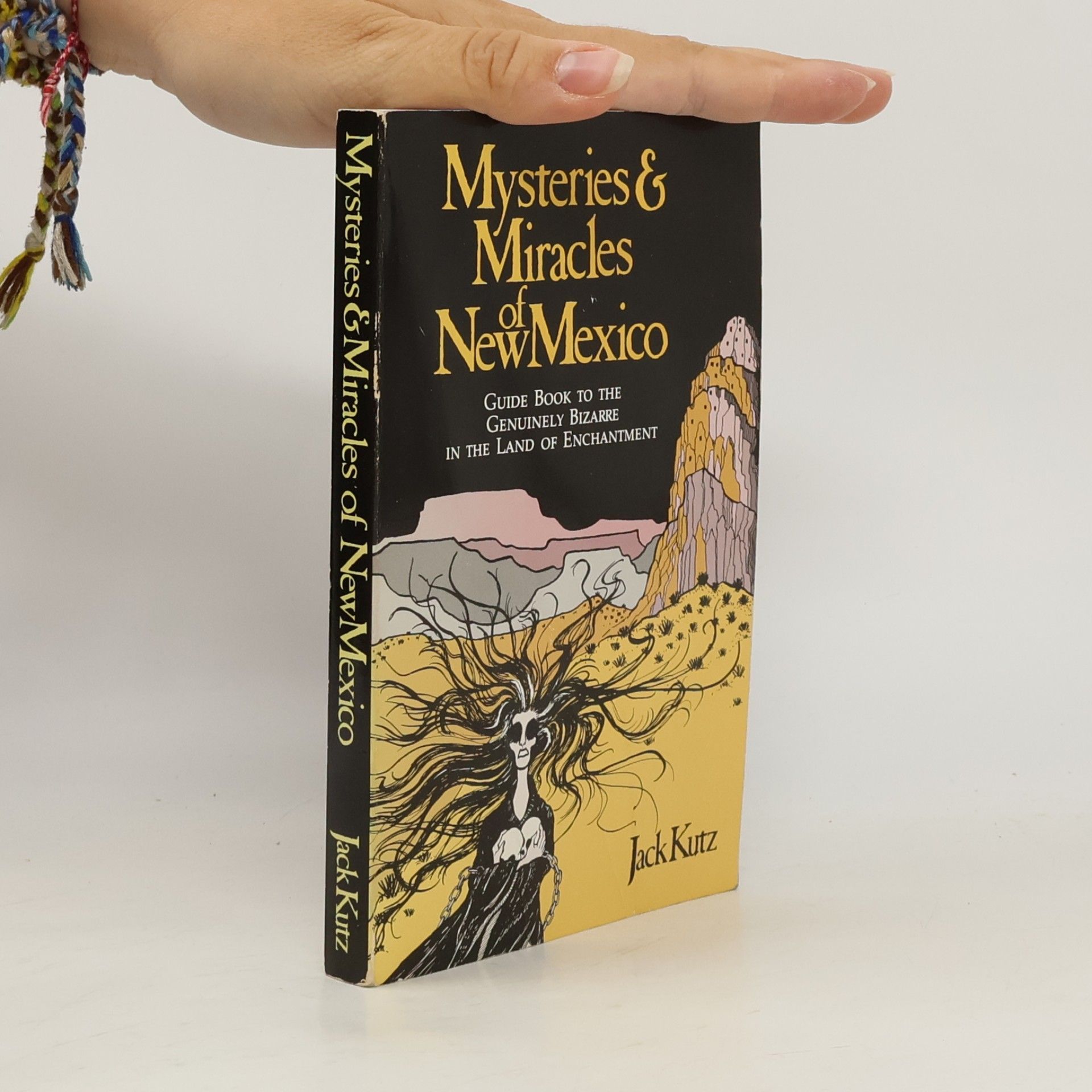 Jeff Radford Mysteries and Miracles of New Mexico