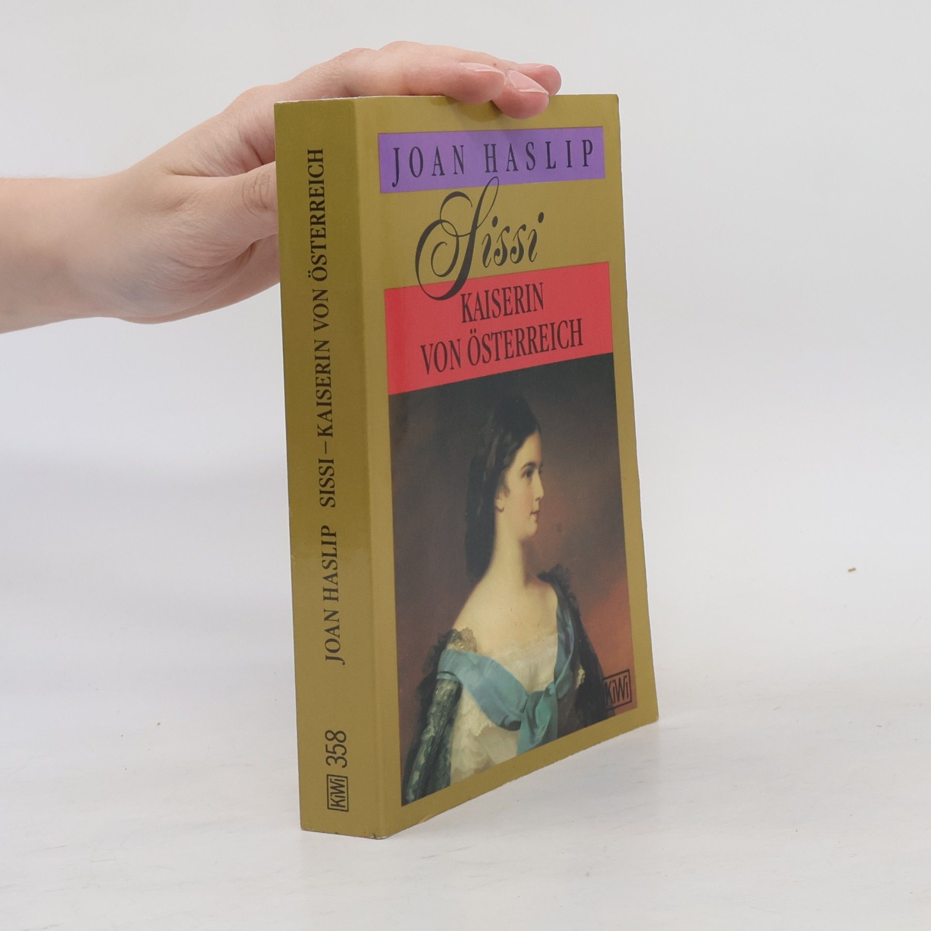 Joan Haslip Sissi - Kaiserin von Österreich