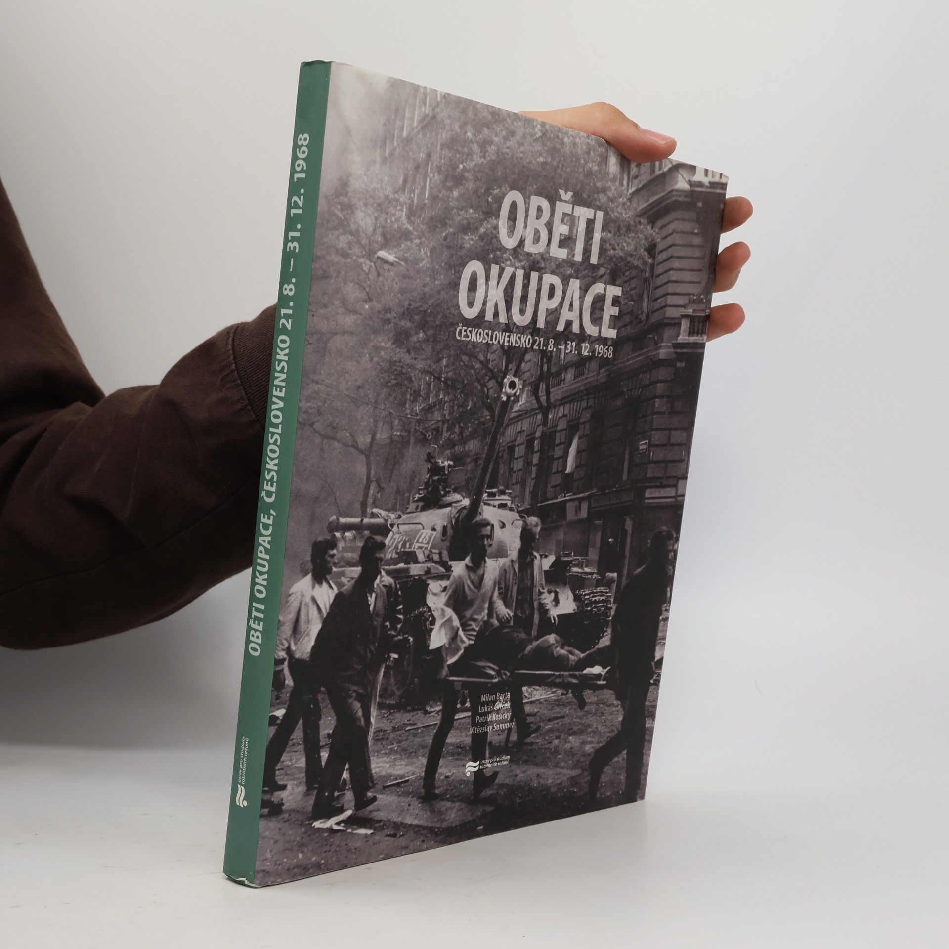 Milan Bárta Oběti okupace : Československo 21.8.-31.12.1968