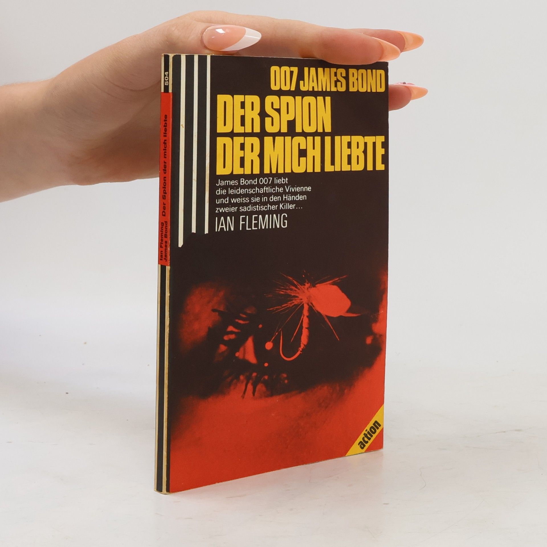 Ian Fleming 007 James Bond, der Spion, der mich liebte