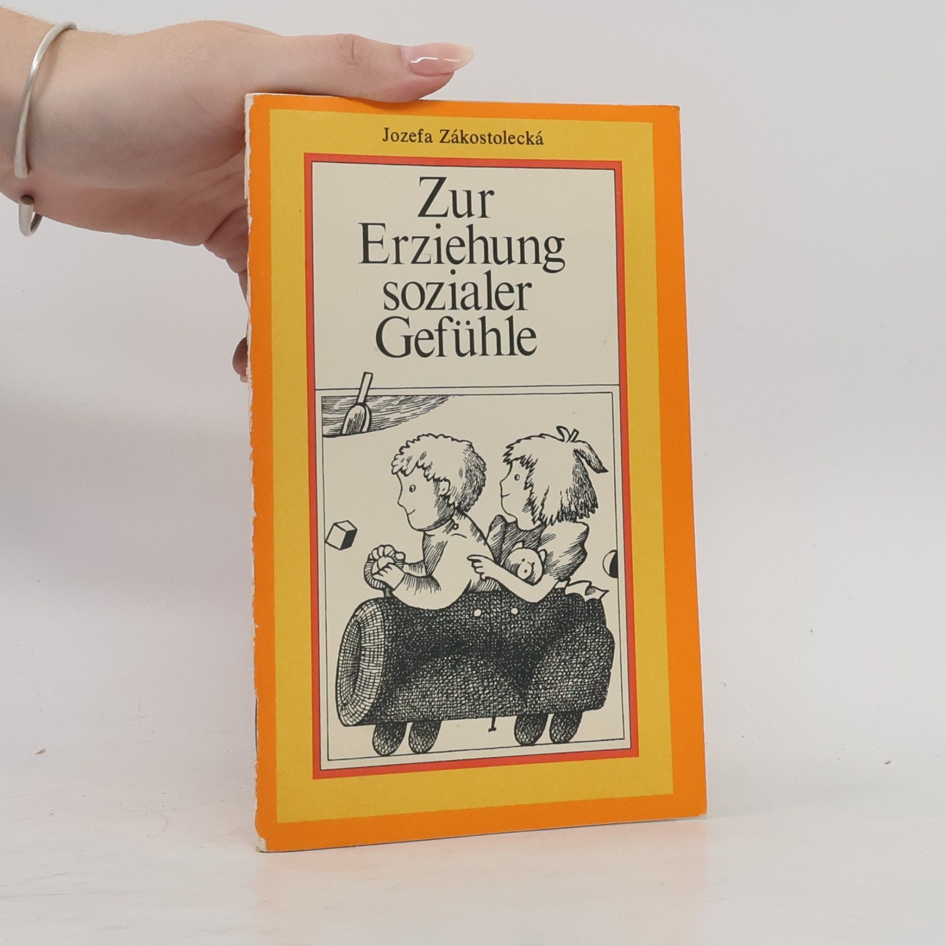 Jozefa Zákostelecká Zur Erziehung sozialer Gefühle