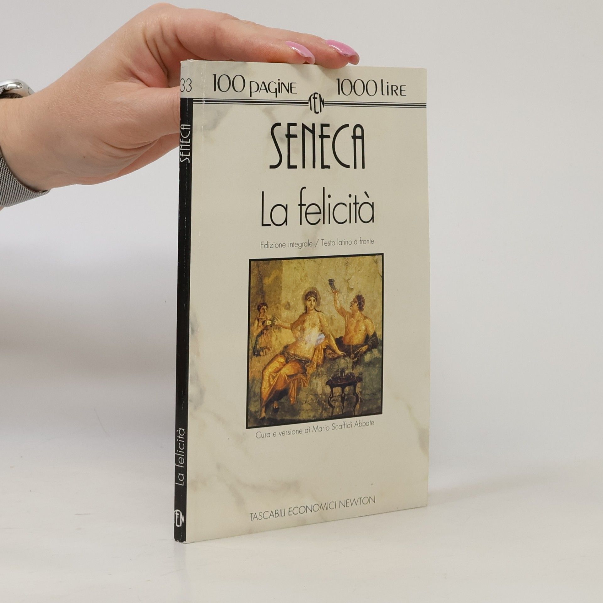 Mario Scaffidi Abbate Tascabili economici Newton - 33: La felicità - Edizione integrale / Testo latino a fronte