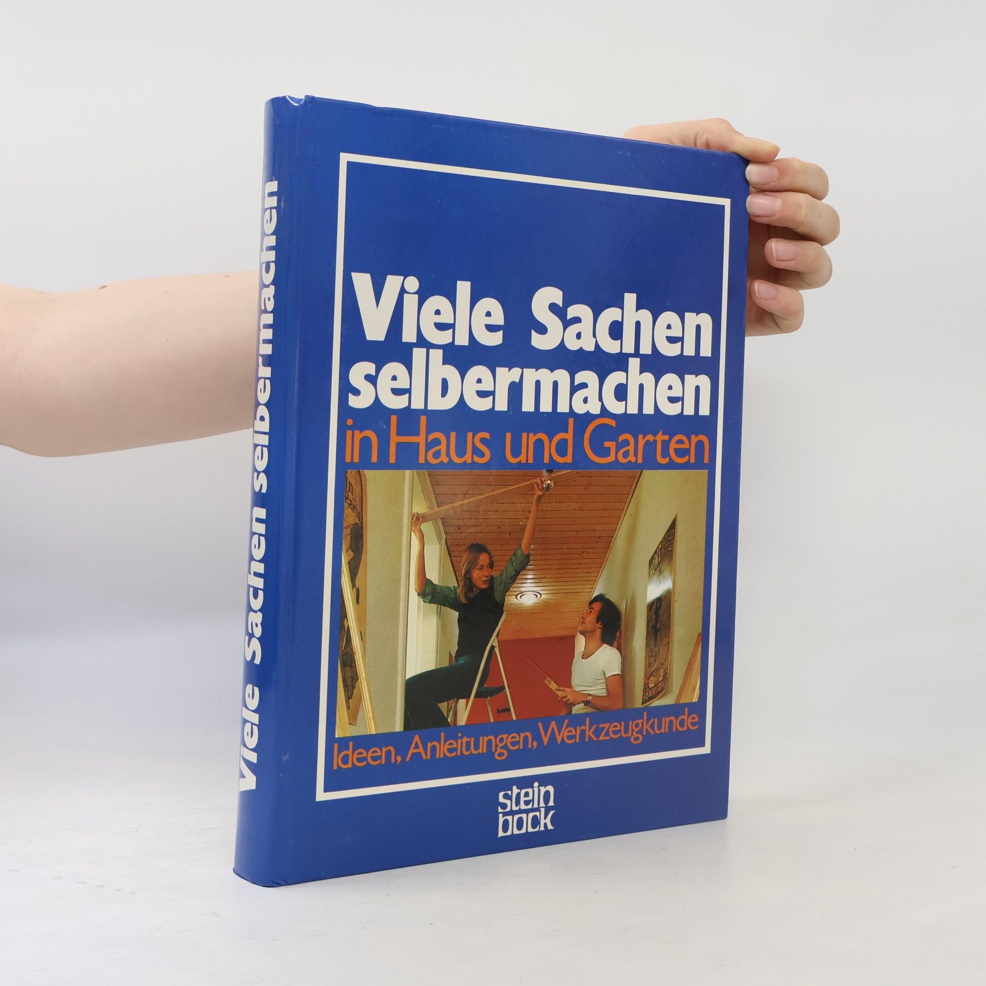 Autorenkollektiv Viele Sachen selbermachen in Haus und Garten