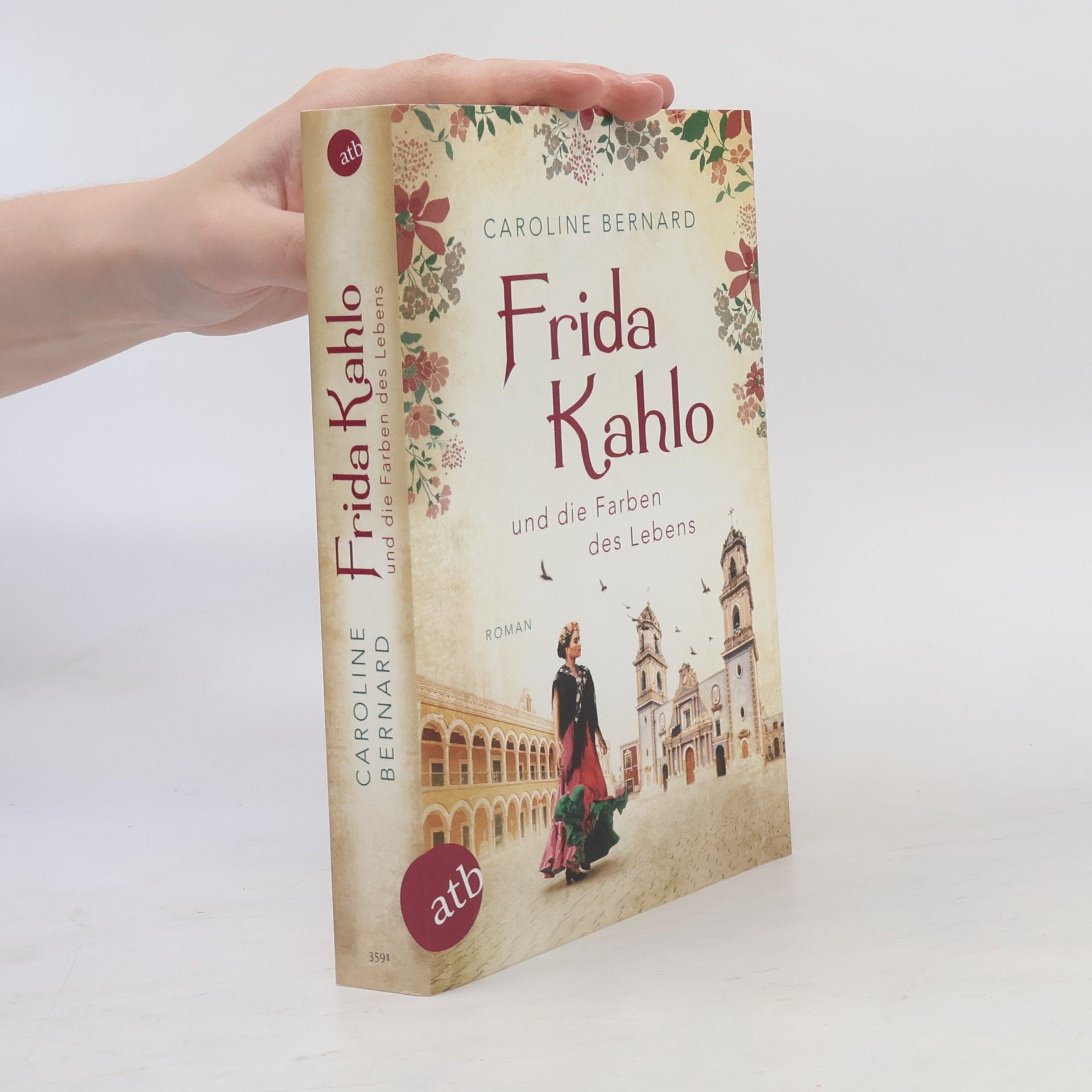 Caroline Bernard Frida Kahlo und die Farben des Lebens