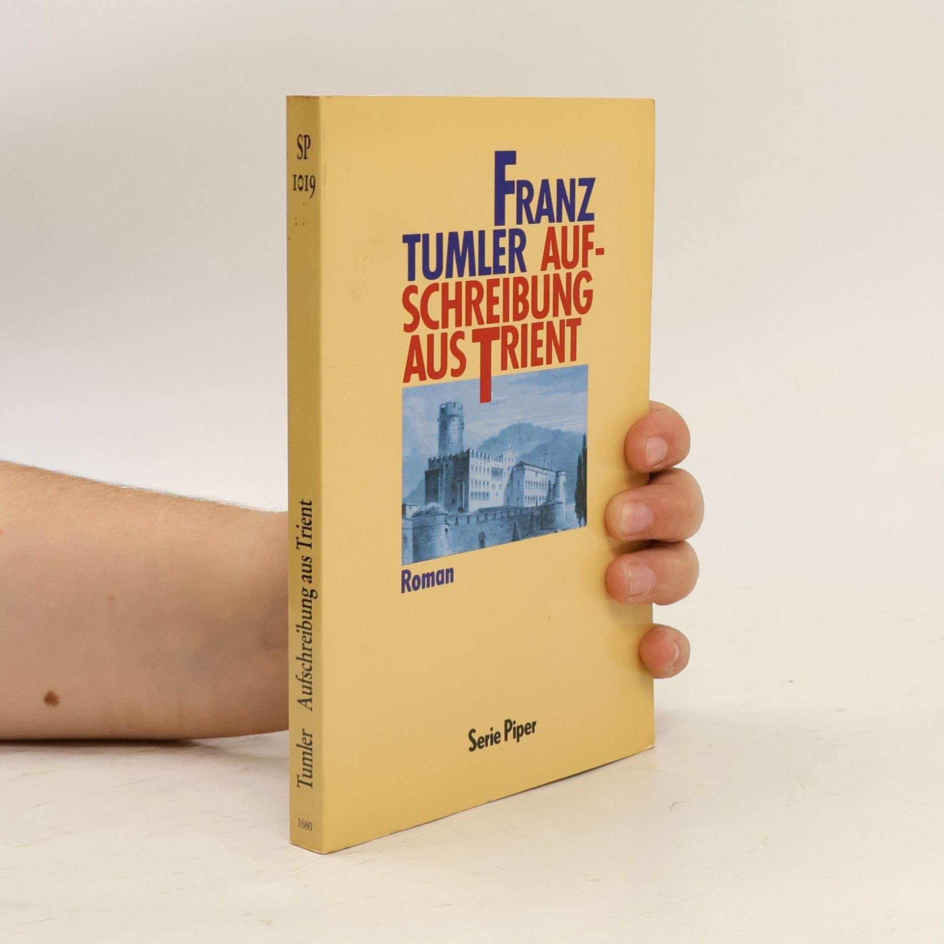 Franz Tumler Serie Piper - 1019: Aufschreibung aus Trient