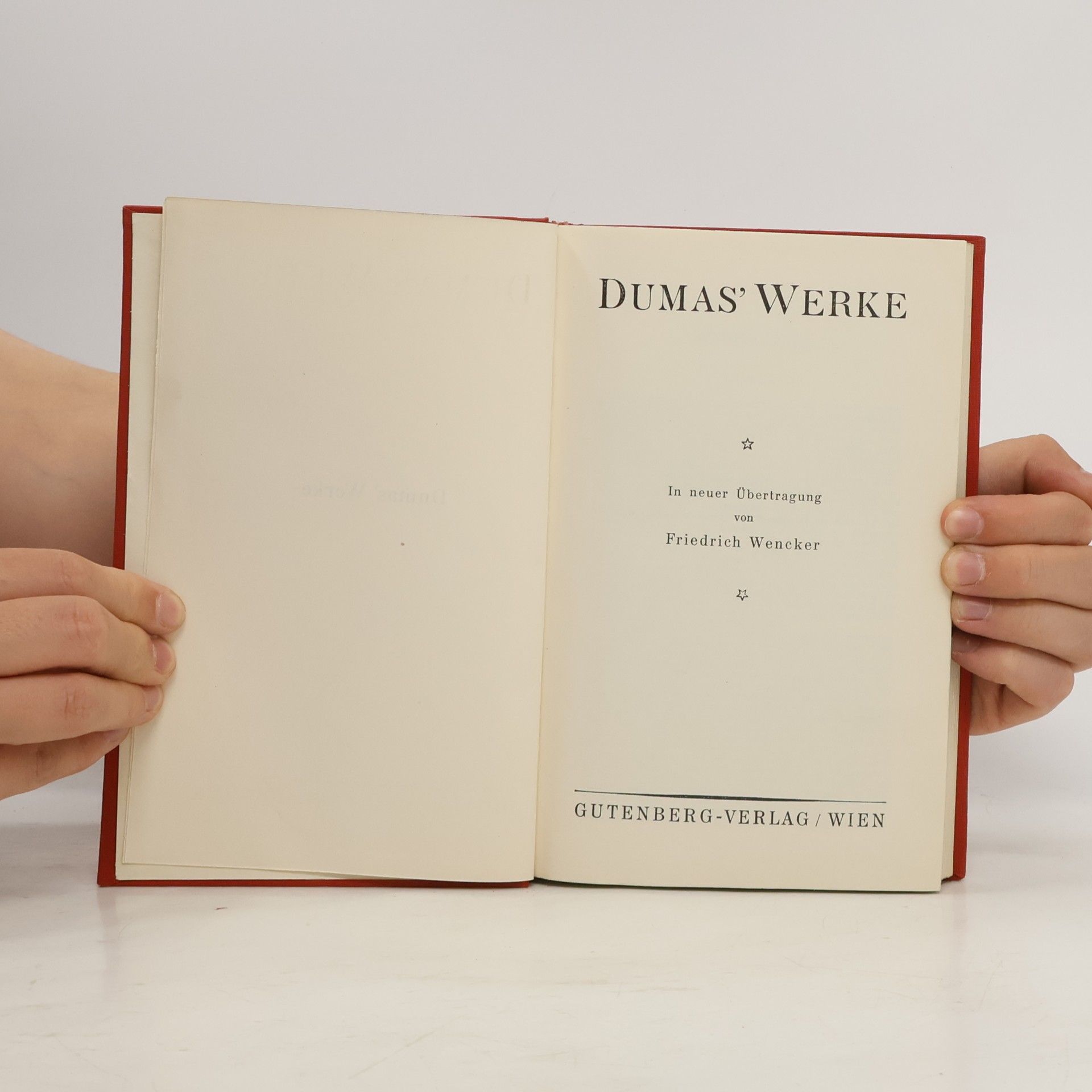 Alexandre Dumas starší Dumas' Werke. In neuer Übertragung und Bearbeitung