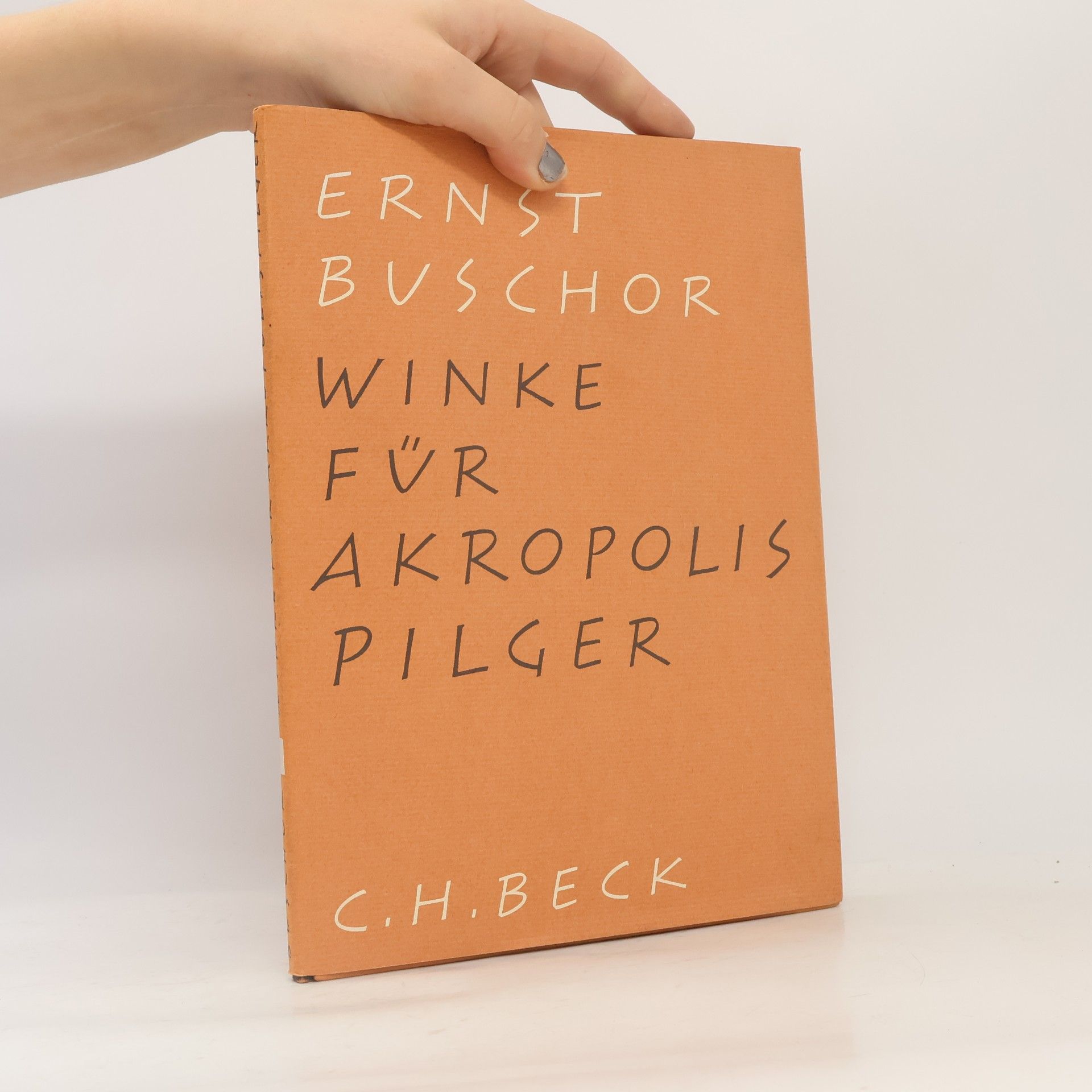 Ernst Buschor Winke für Akropolis Pilger