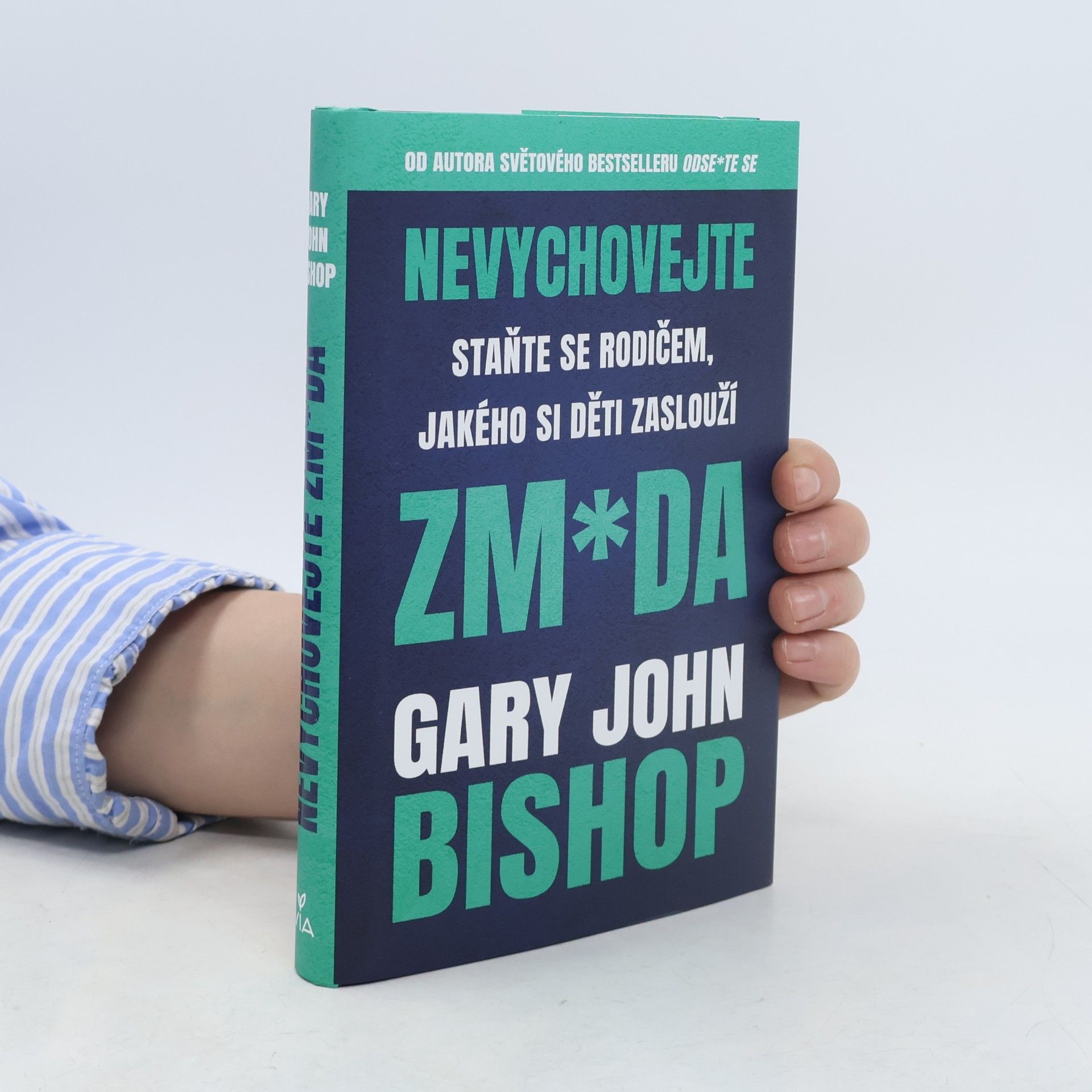 Nevychovejte zm*da: Staňte se rodičem, jakého si děti zaslouží