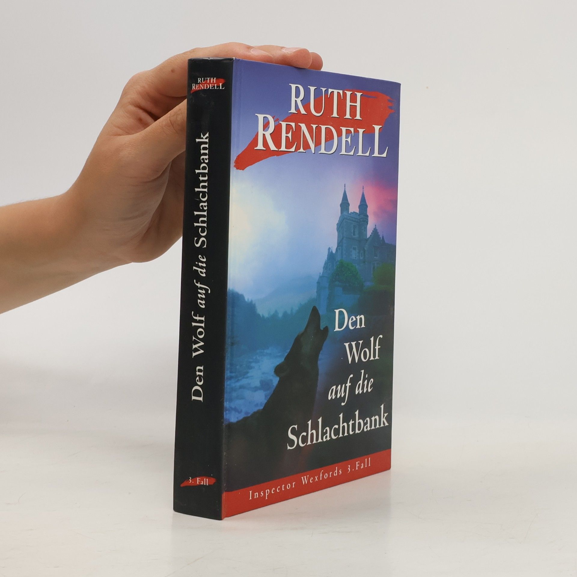 Ruth Rendell Den Wolf auf die Schlachtbank
