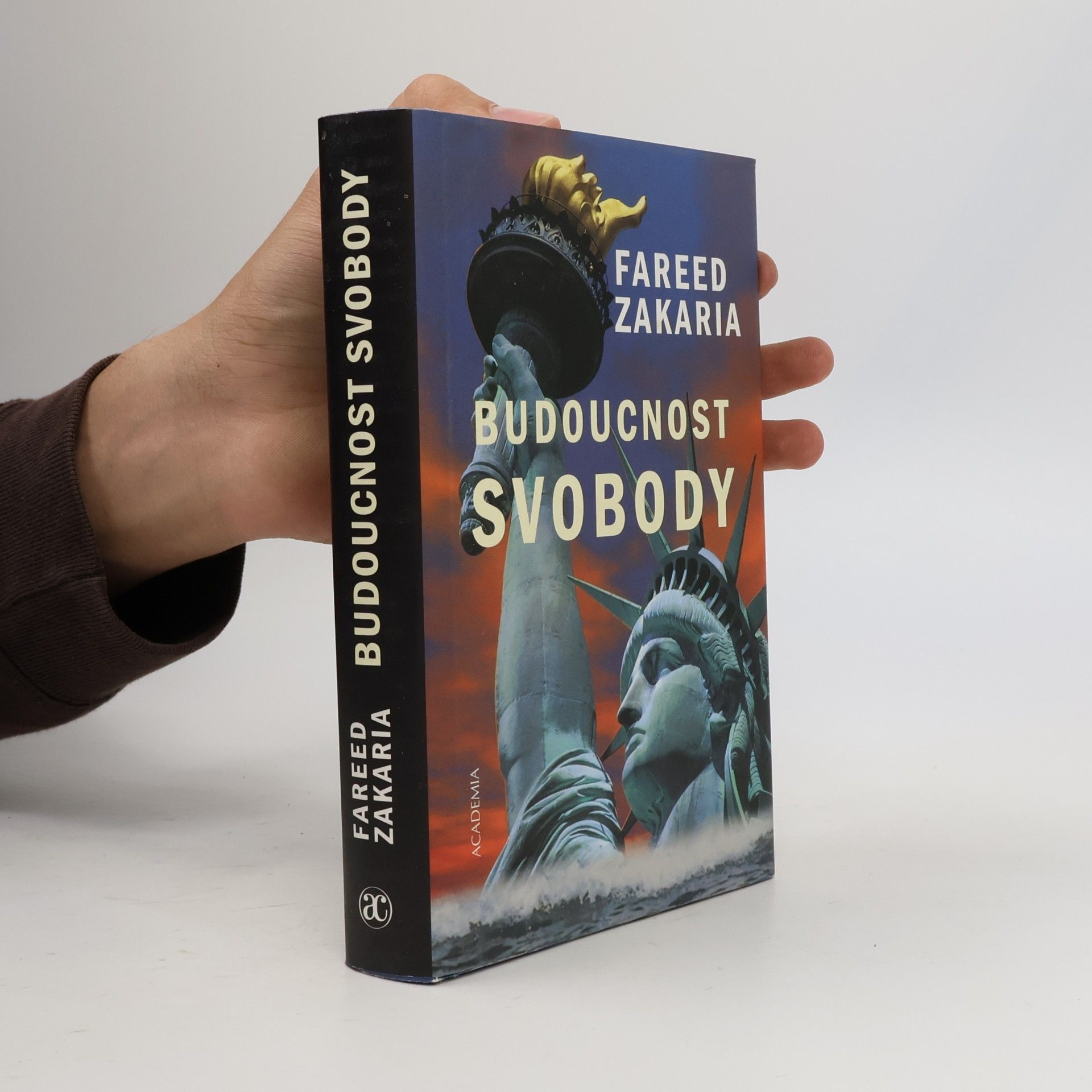 Fareed Zakaria Budoucnost svobody