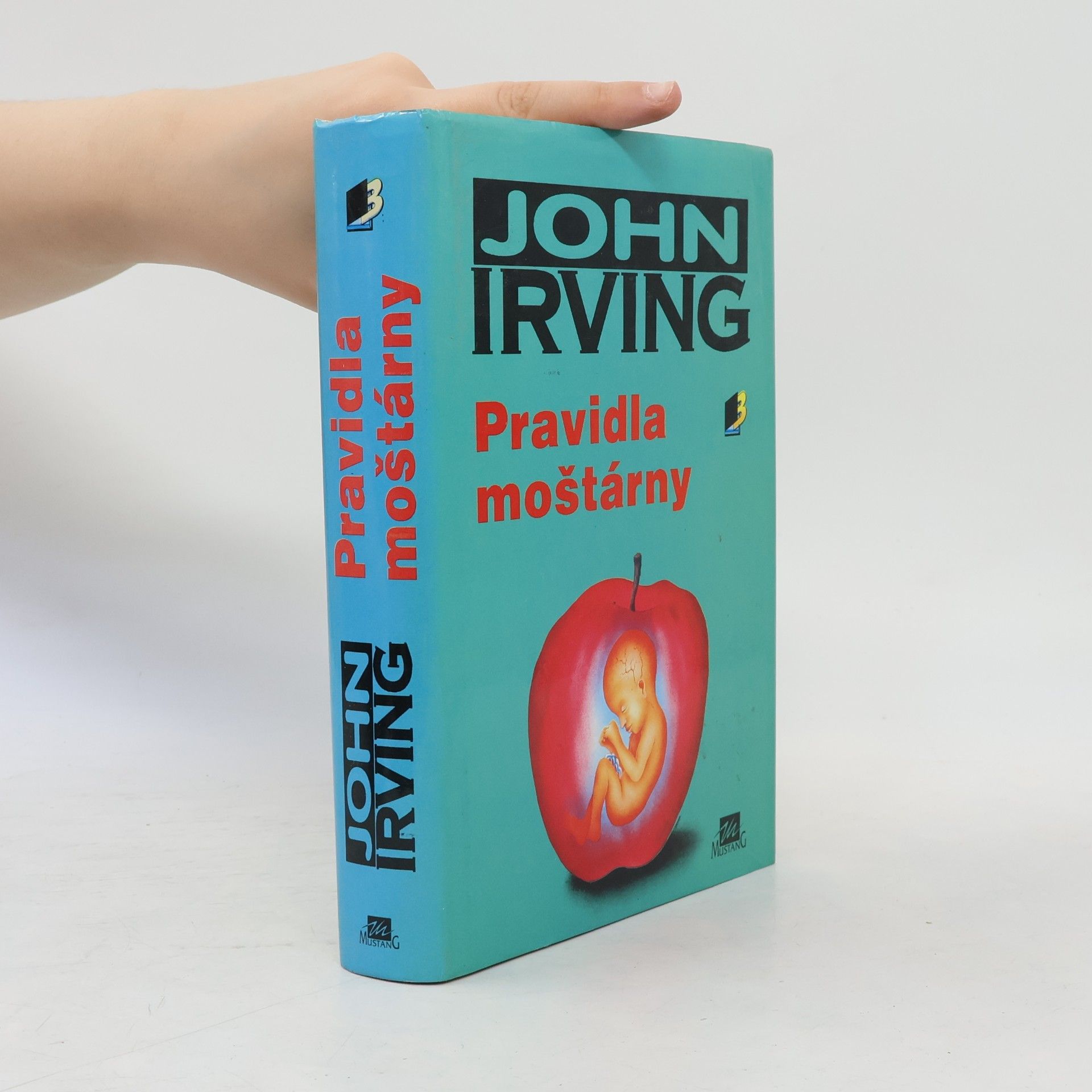 John Irving Pravidla moštárny