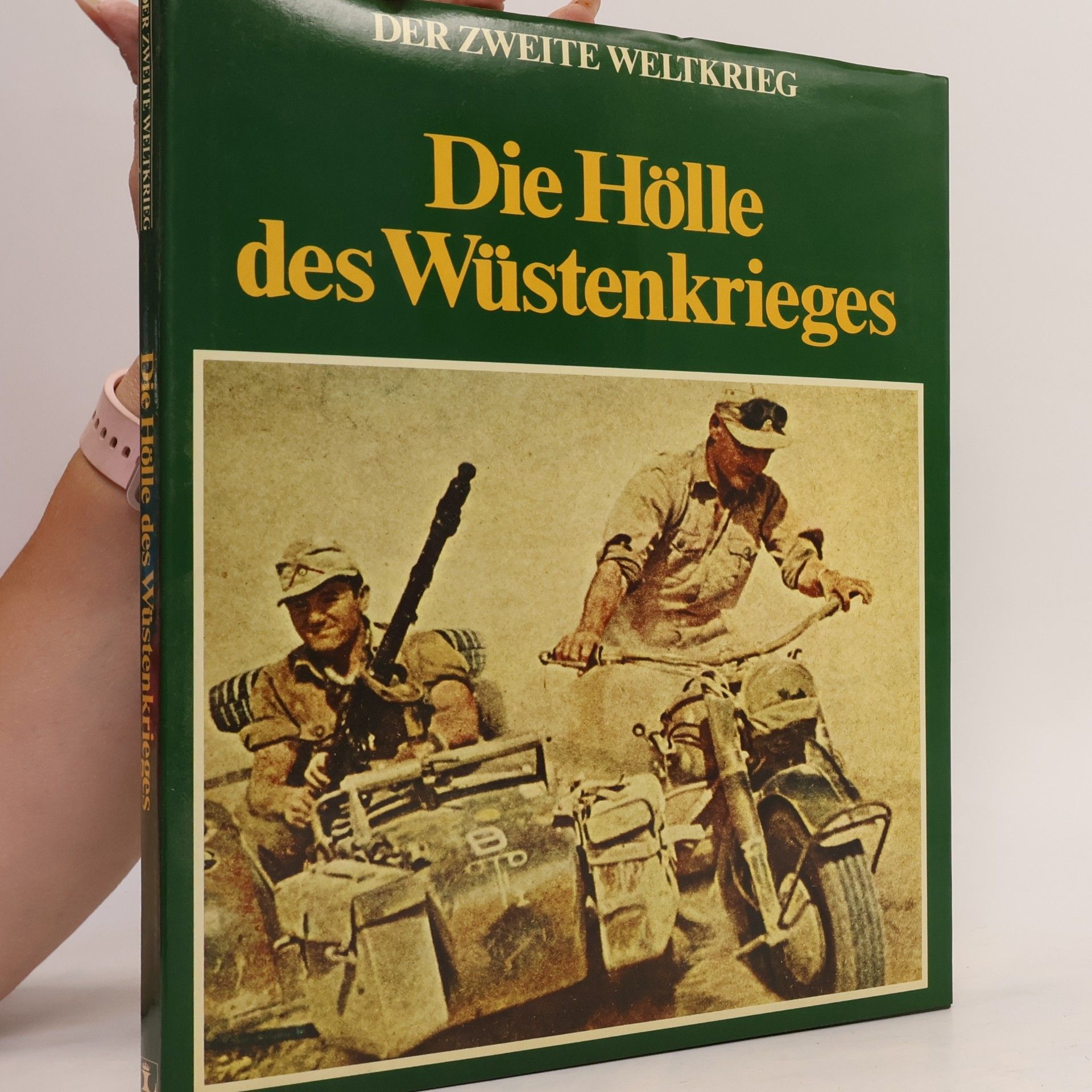 C. W. Cornelis Willem Star Busmann Der zweite Weltkrieg. Die Hölle des Wüstenkrieges