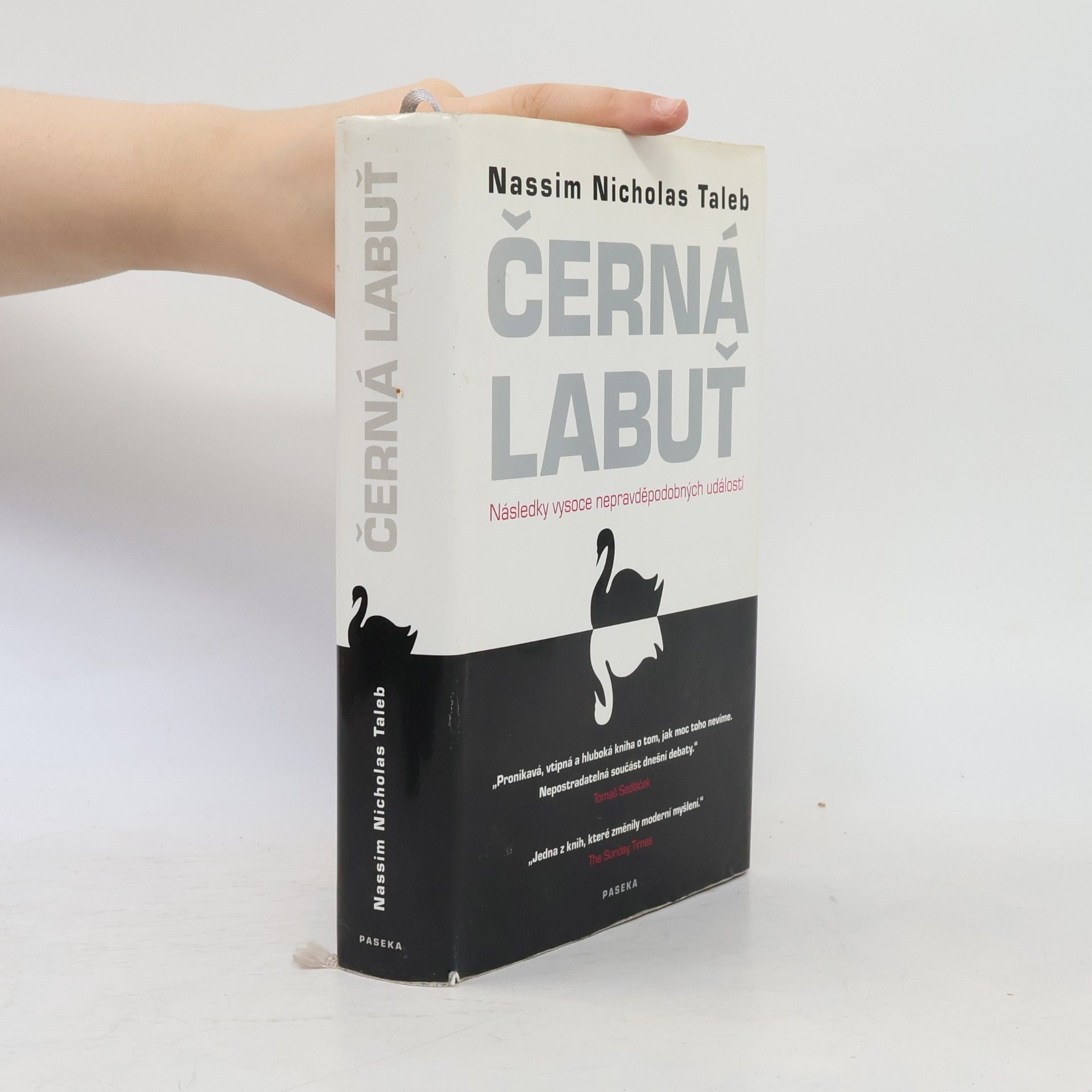 Nassim Nicholas Taleb Černá labuť. Následky vysoce nepravděpodobných událostí