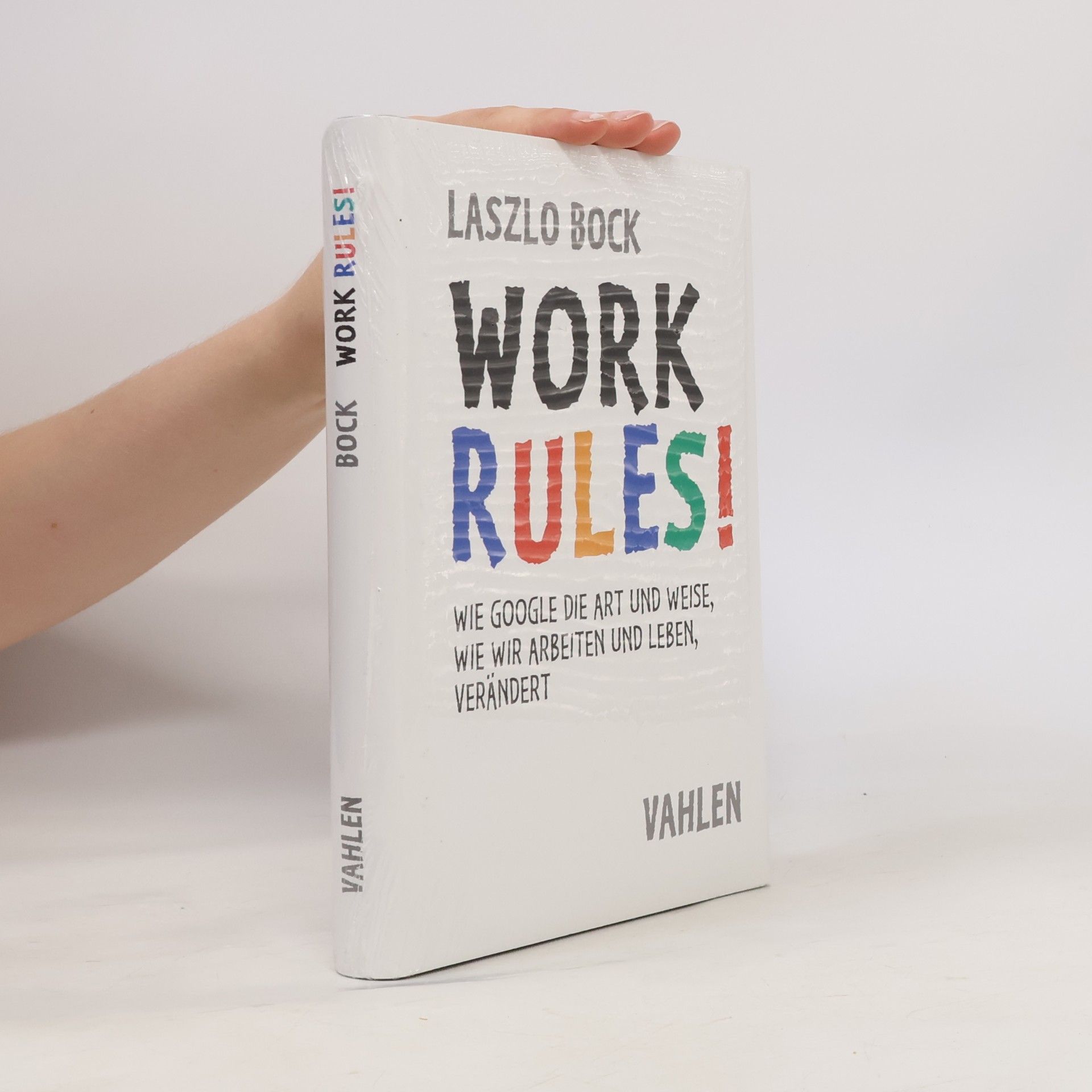 Laszlo Bock Work Rules!